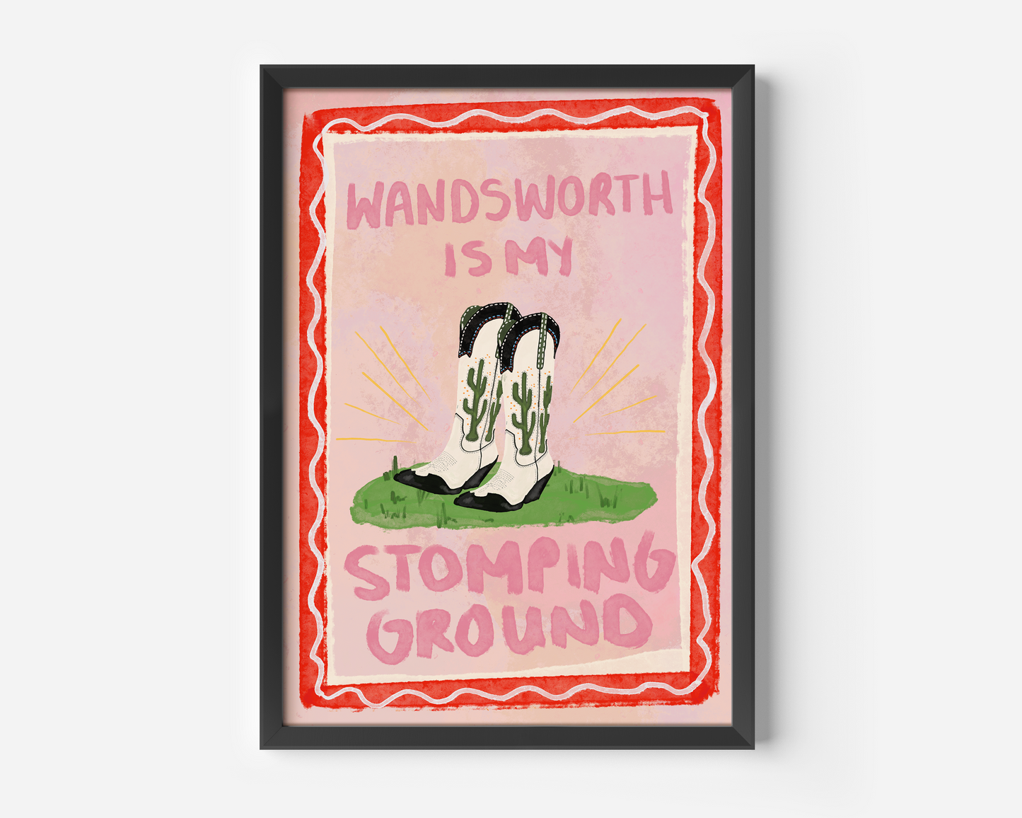 Wandsworth Is My Stomping Ground Print