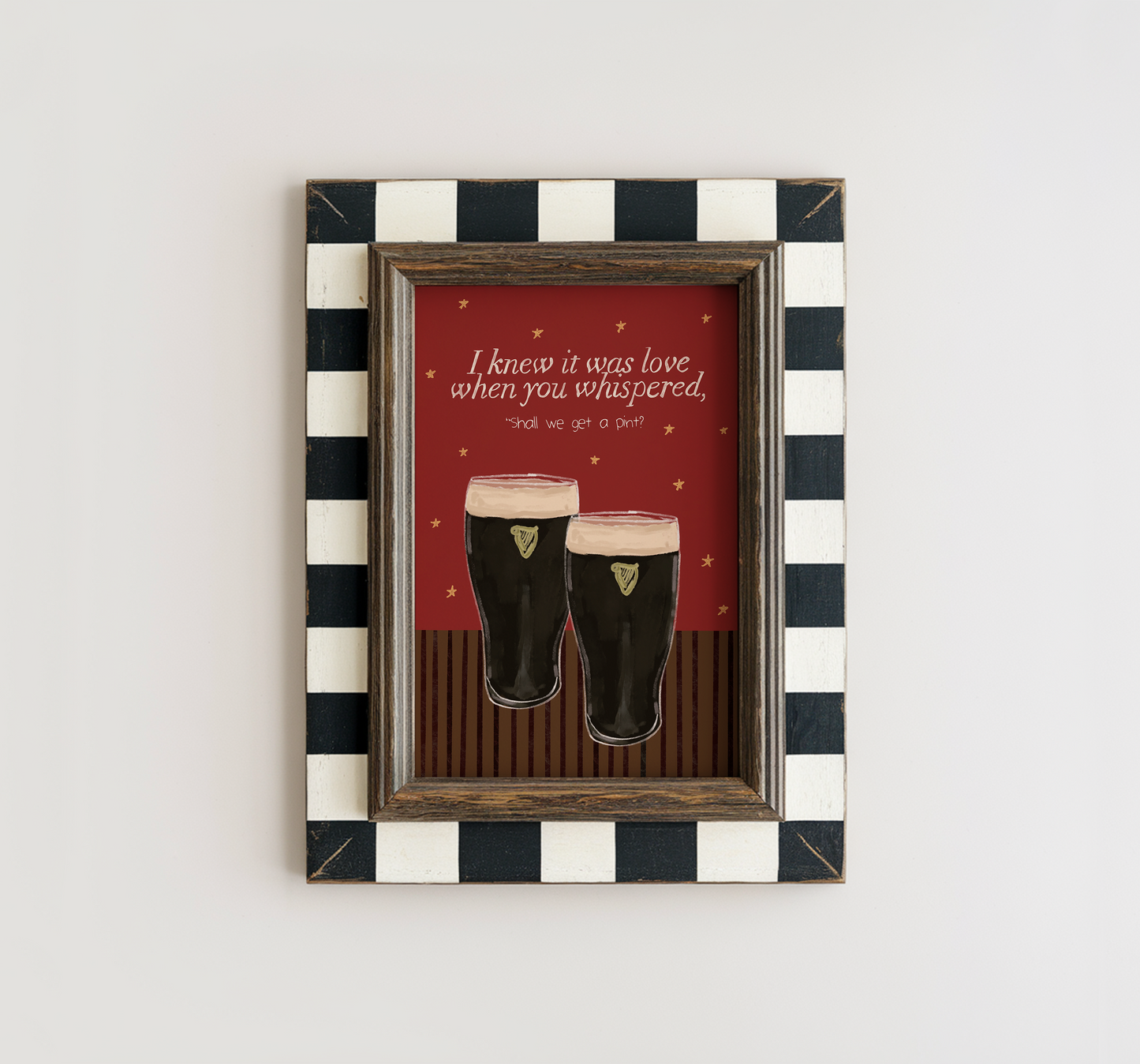 I Knew It Was Love Pints Print
