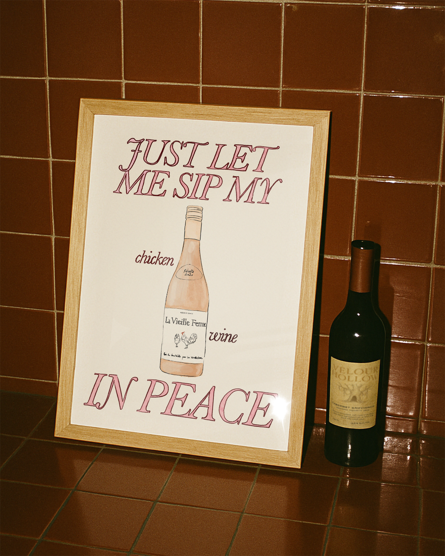 Just Let Me Sip My Chicken Wine in Peace Print