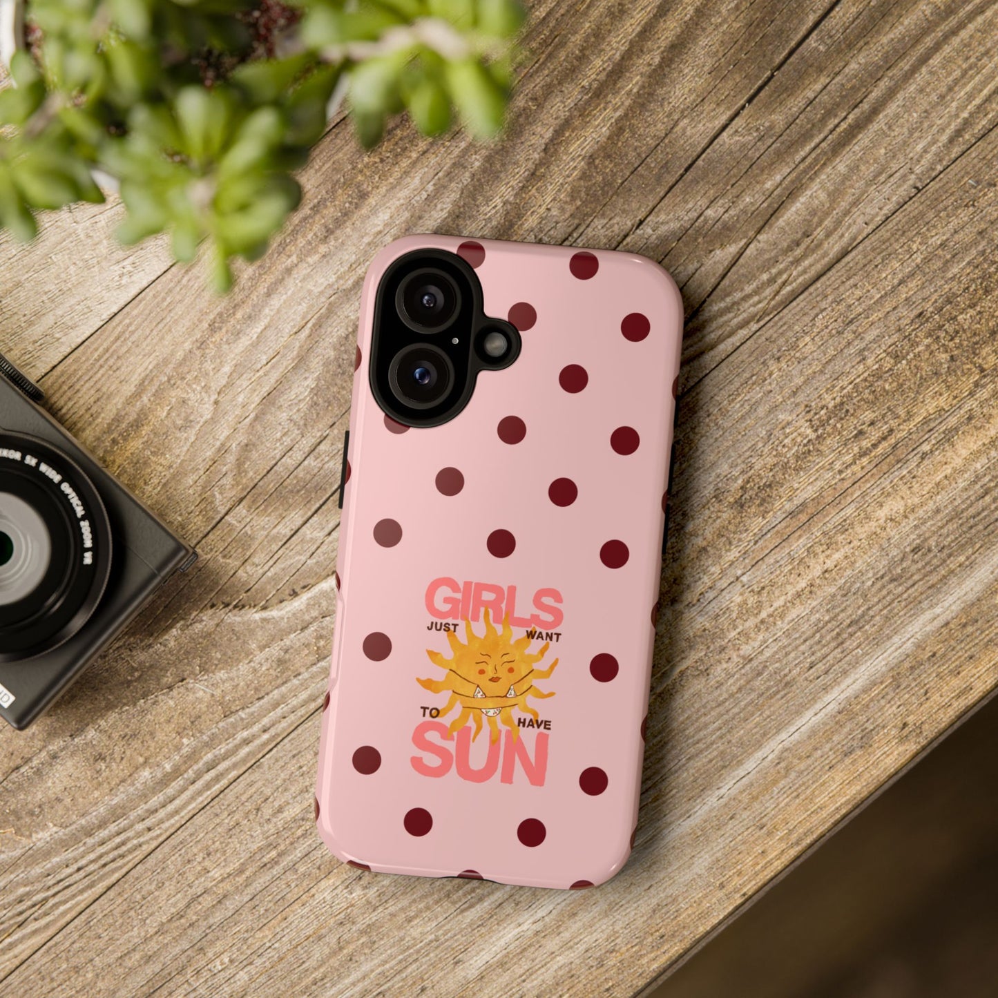 Girls Just Want to Have Sun Phone Case