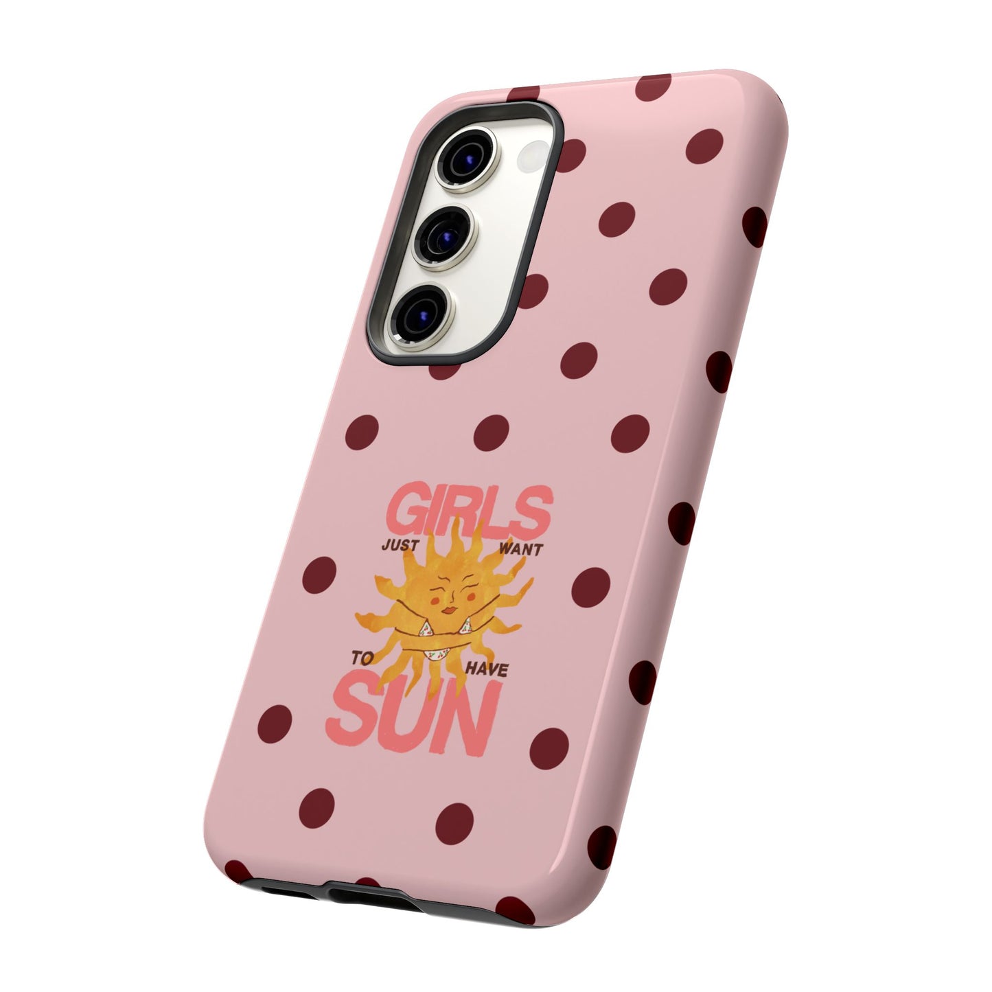 Girls Just Want to Have Sun Phone Case