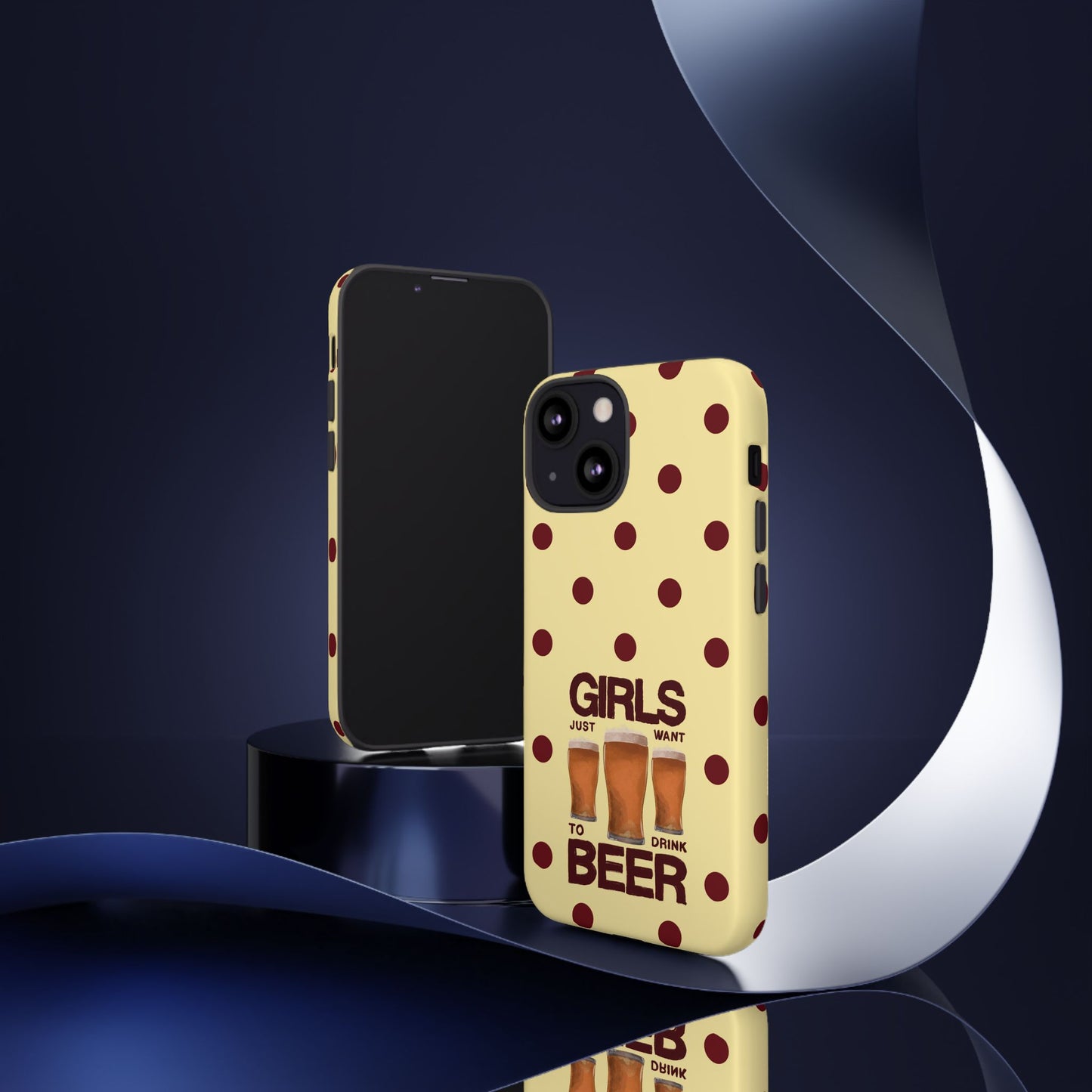Girls Just Want to Drink Beer iPhone Case