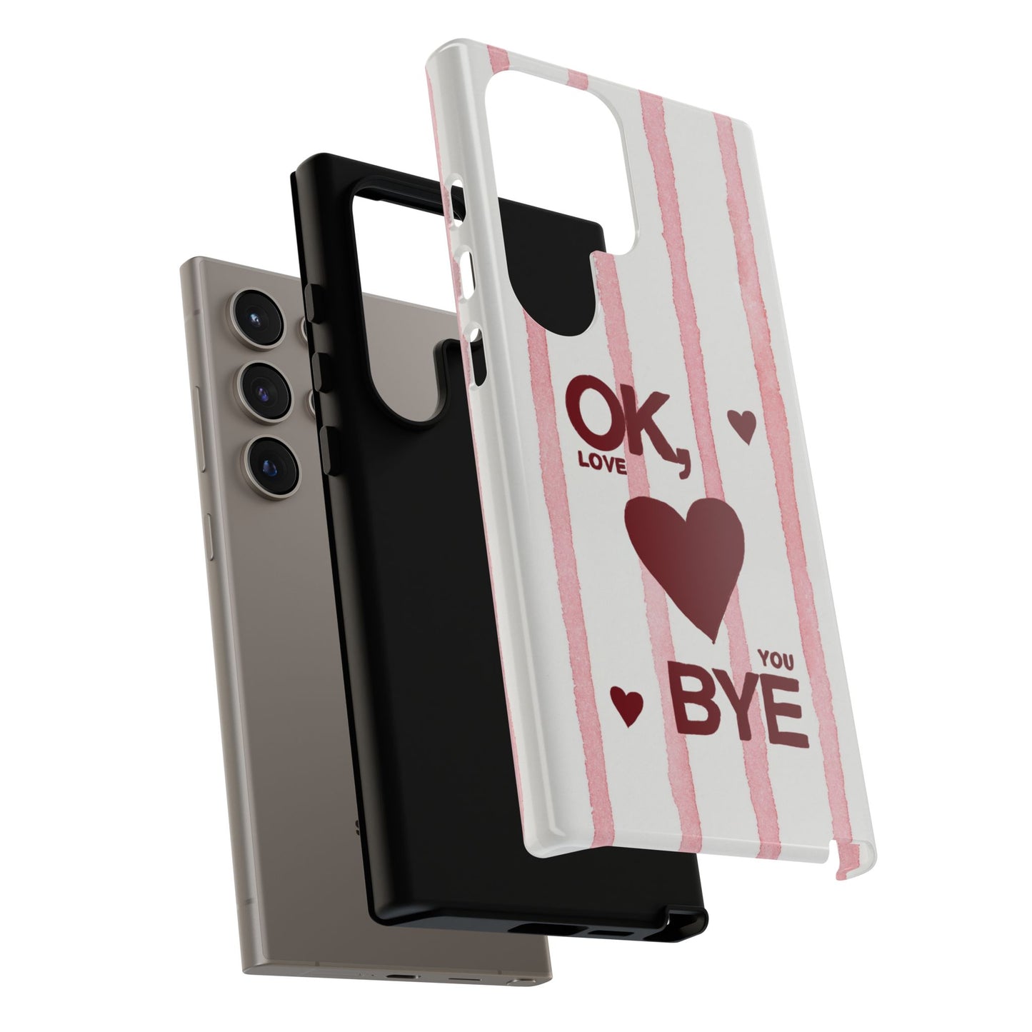 "Ok, Love You, Bye" iPhone Case