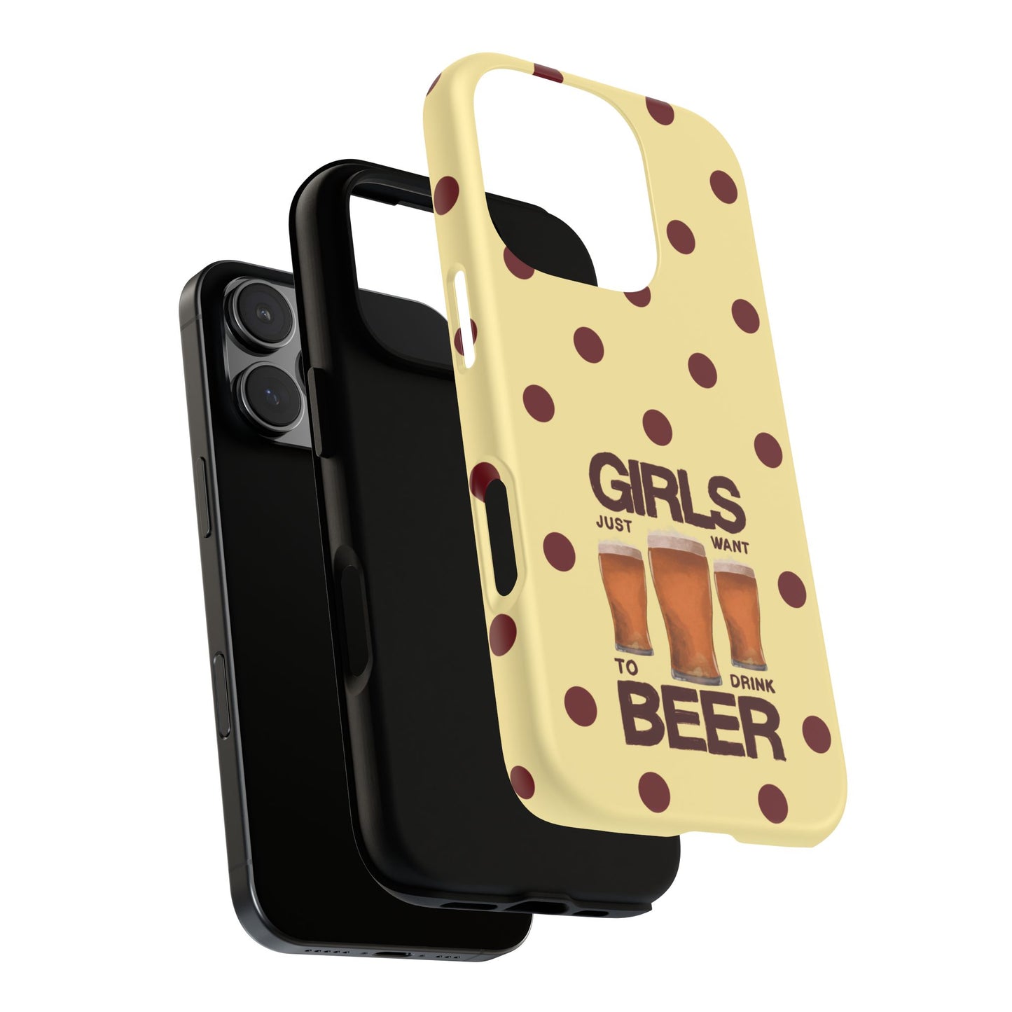 Girls Just Want to Drink Beer iPhone Case