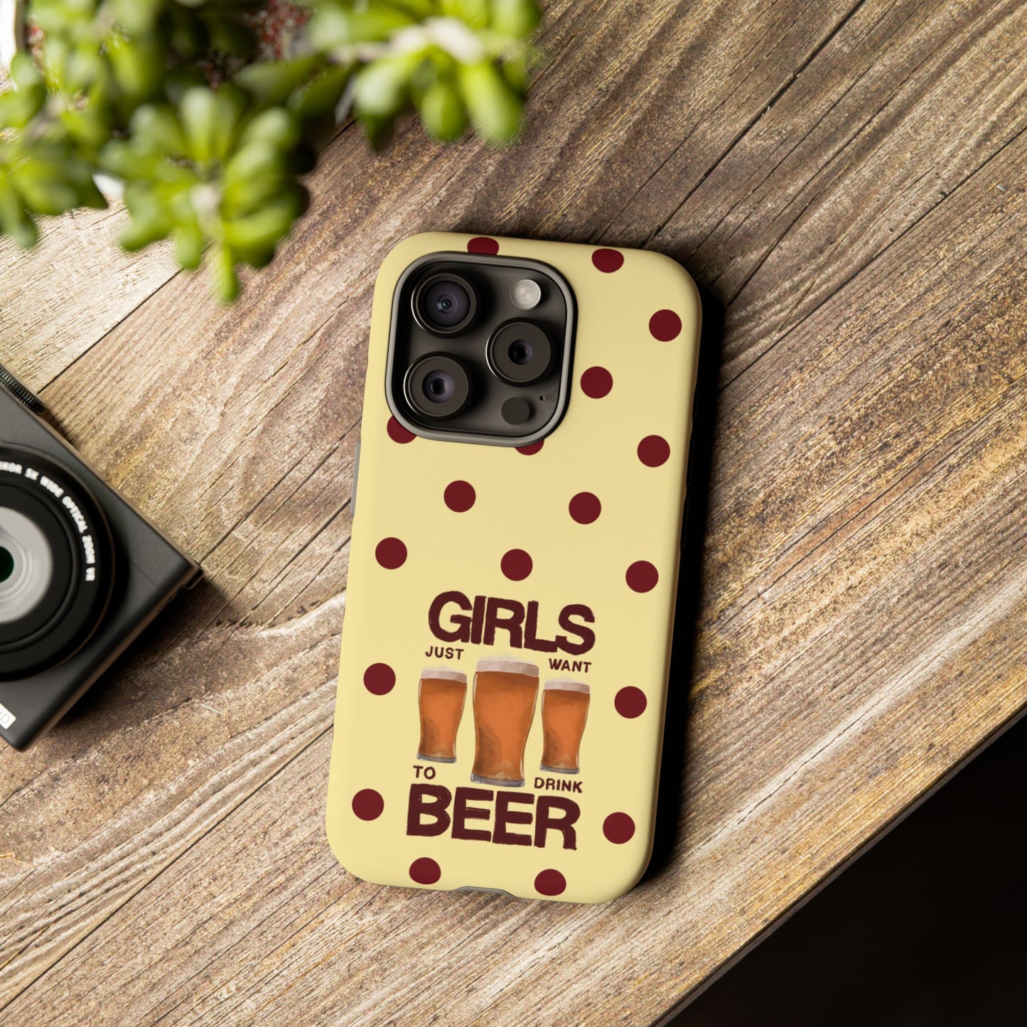 Girls Just Want to Drink Beer iPhone Case