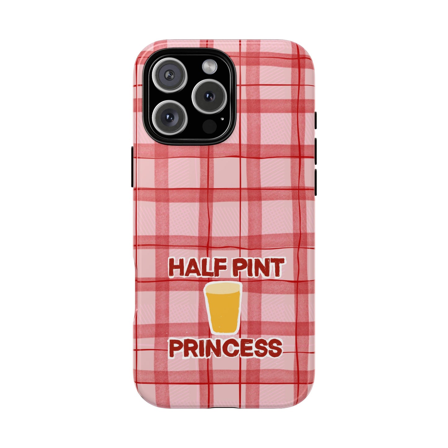 Half Pint Princess Phone Case