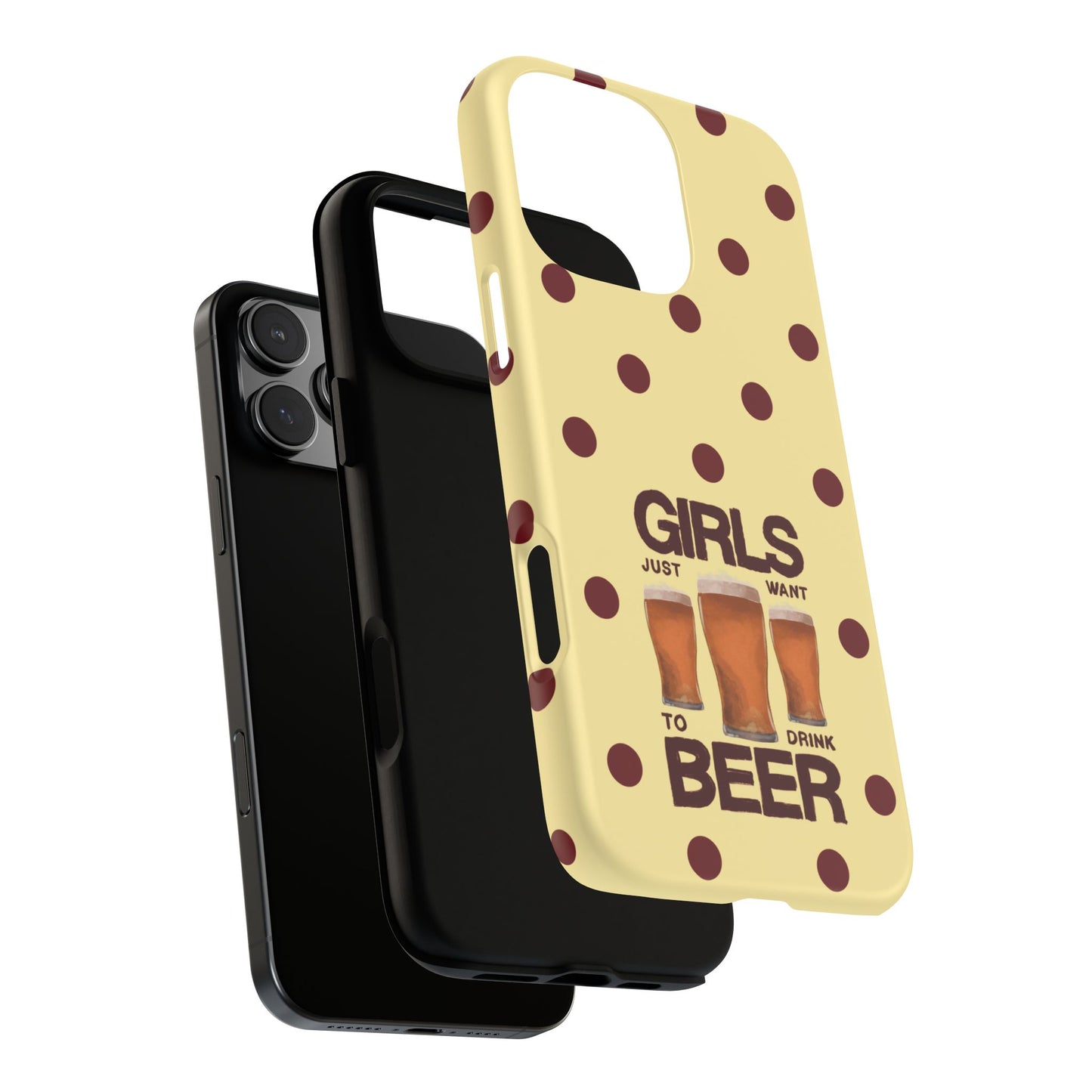 Girls Just Want to Drink Beer iPhone Case