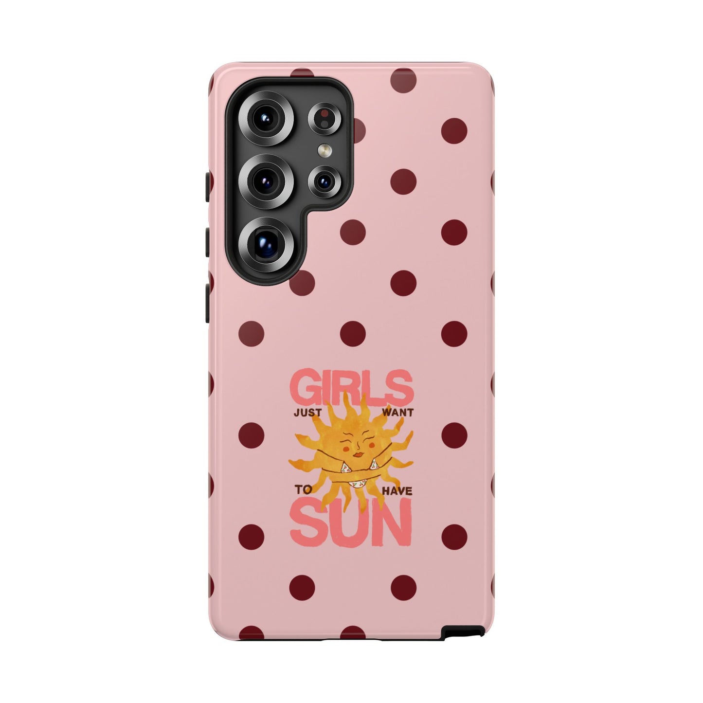 Girls Just Want to Have Sun Phone Case