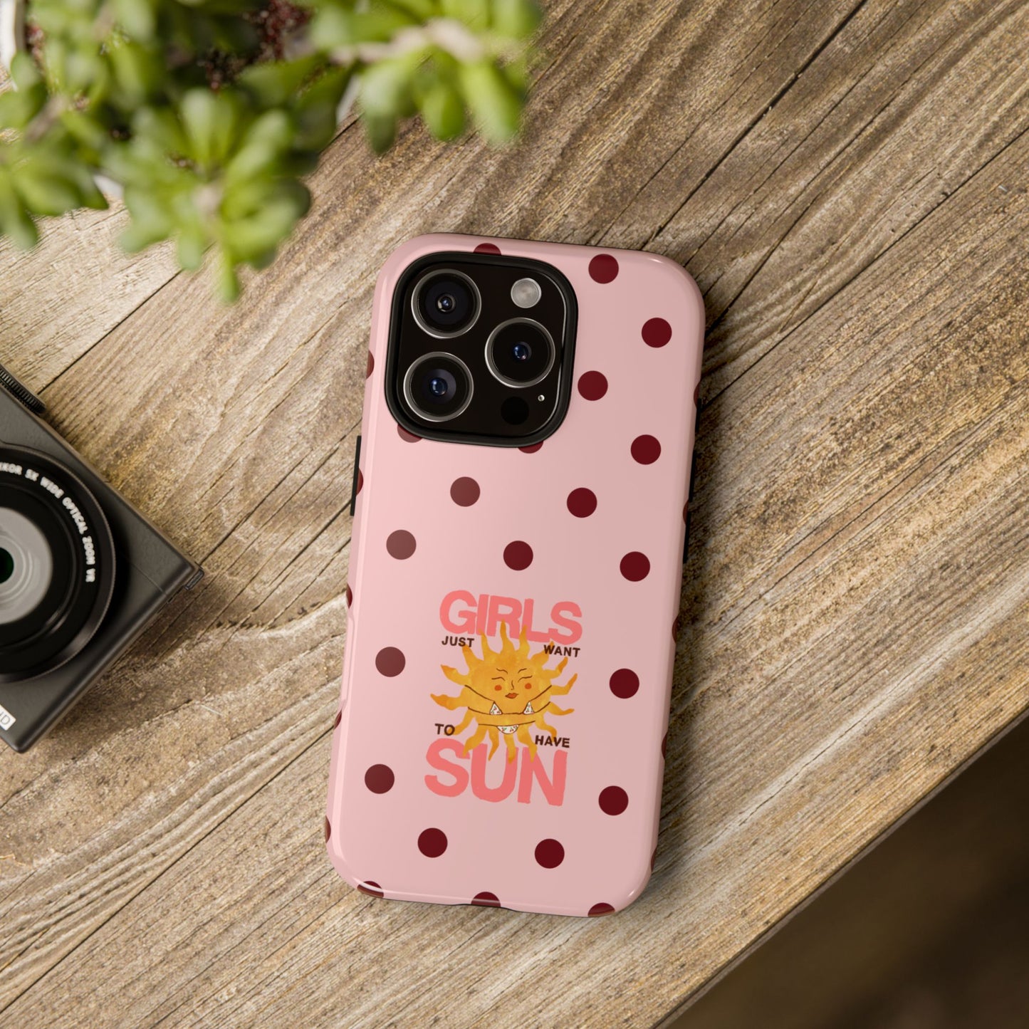 Girls Just Want to Have Sun Phone Case