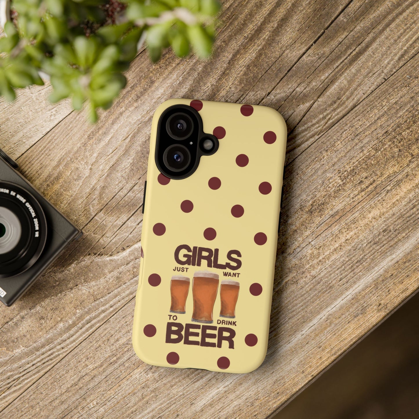 Girls Just Want to Drink Beer iPhone Case