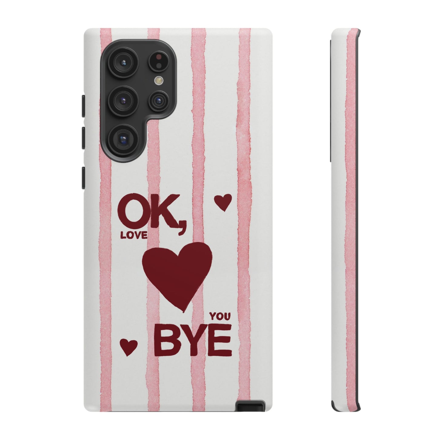 "Ok, Love You, Bye" iPhone Case