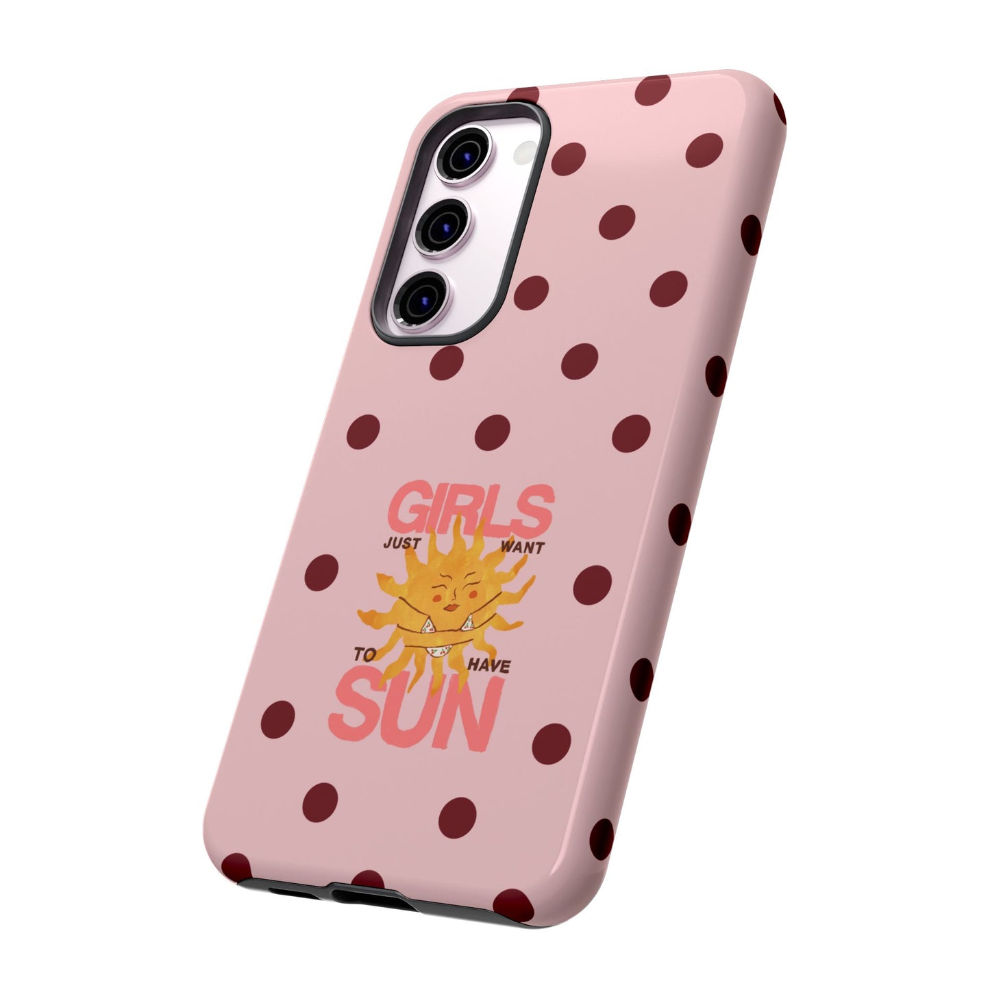 Girls Just Want to Have Sun Phone Case