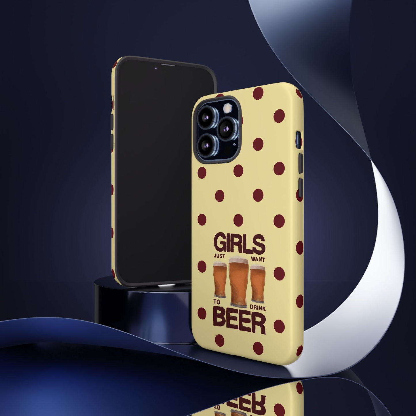 Girls Just Want to Drink Beer iPhone Case