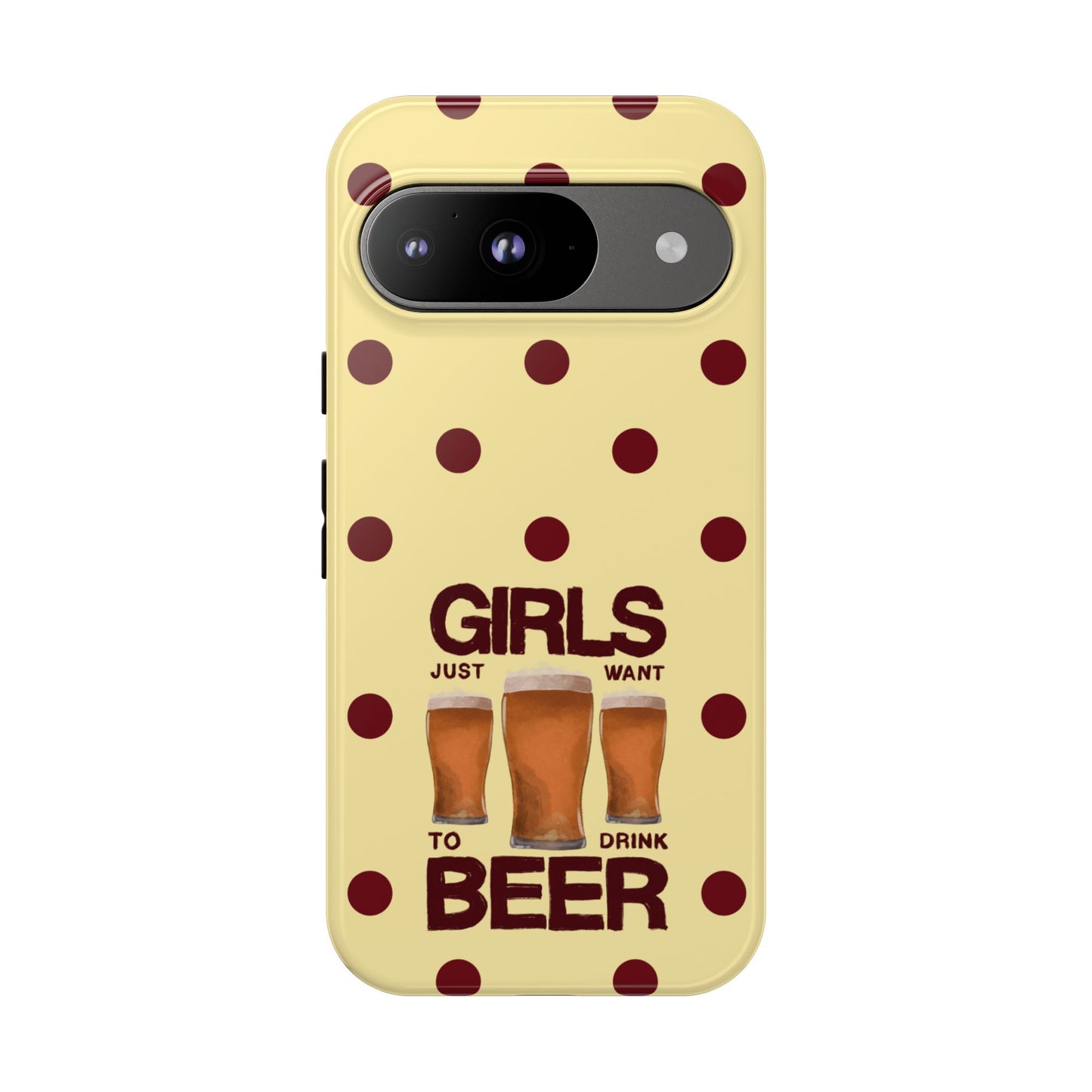 Girls Just Want to Drink Beer iPhone Case
