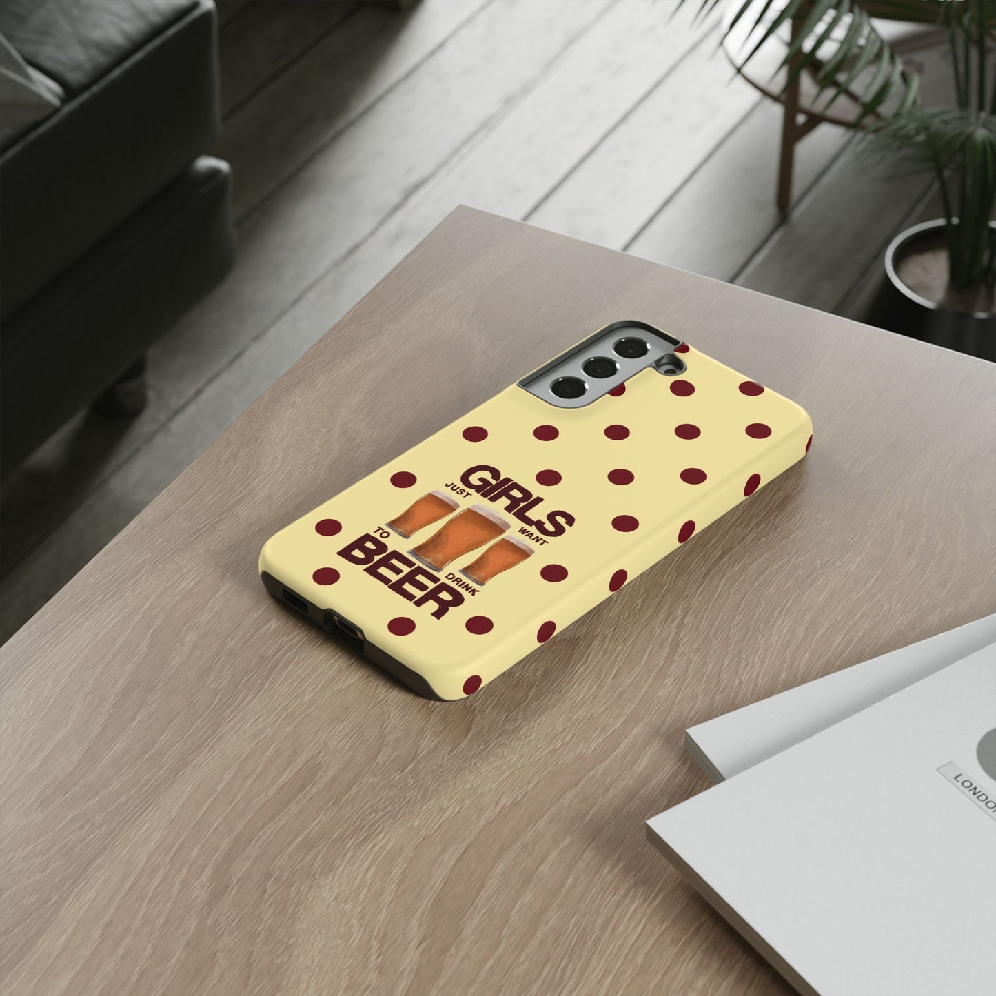 Girls Just Want to Drink Beer iPhone Case