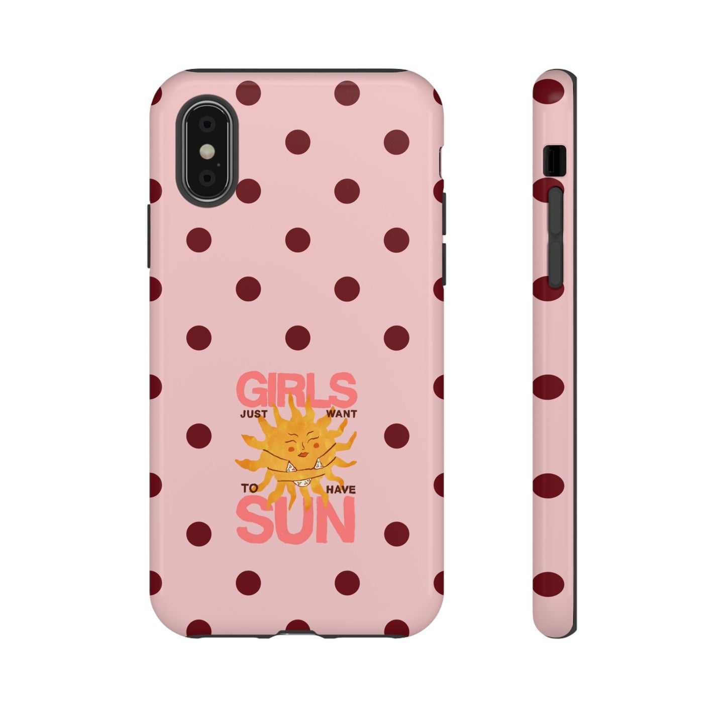 Girls Just Want to Have Sun Phone Case