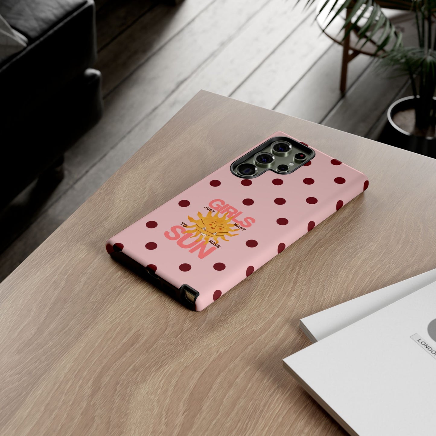 Girls Just Want to Have Sun Phone Case