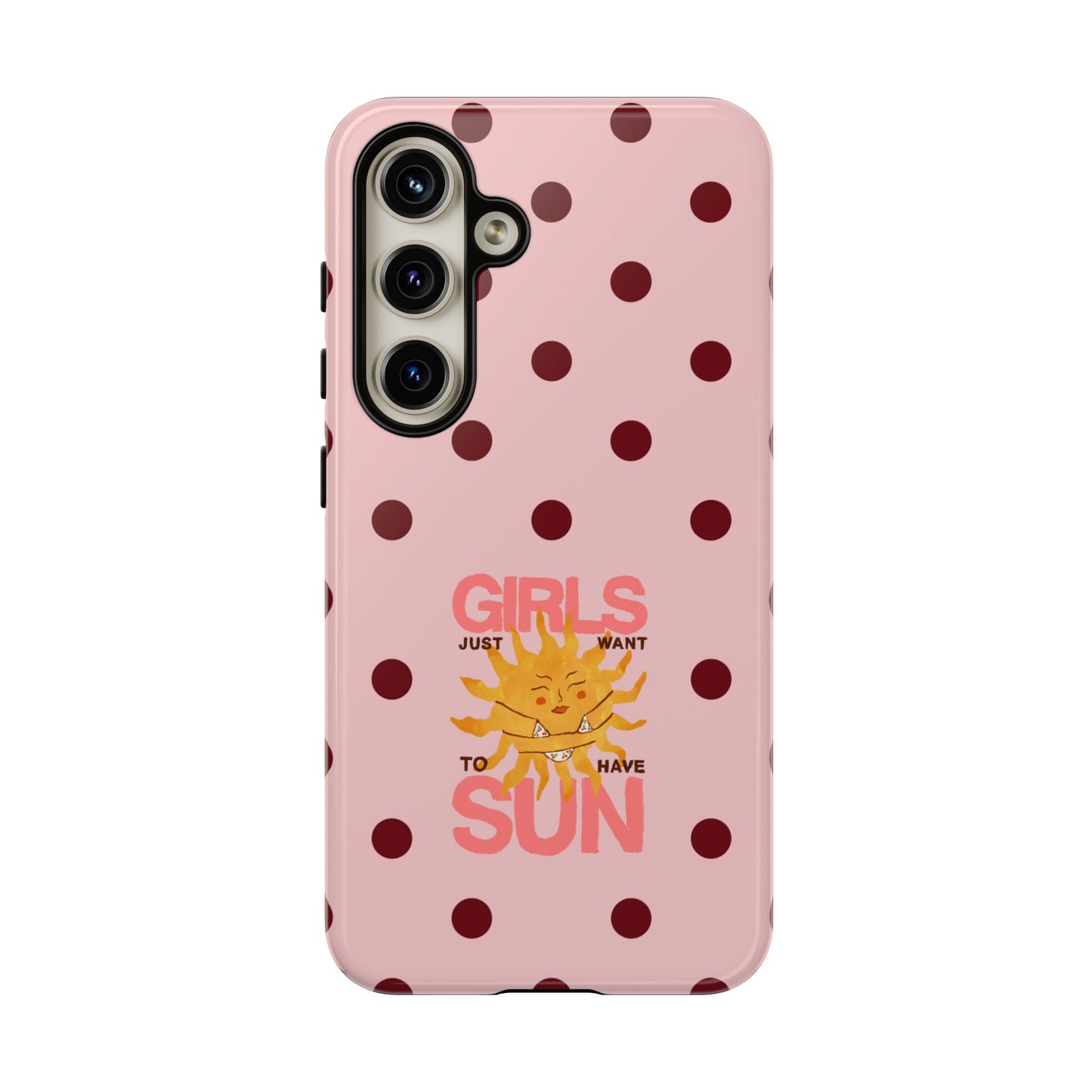 Girls Just Want to Have Sun Phone Case