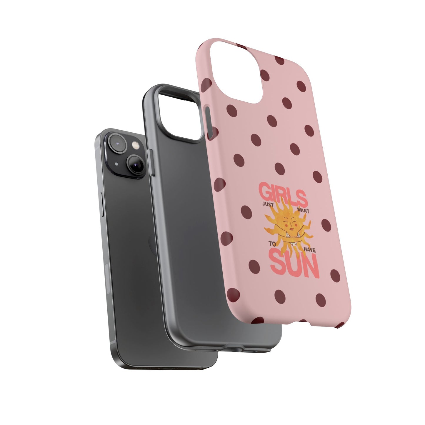 Girls Just Want to Have Sun Phone Case