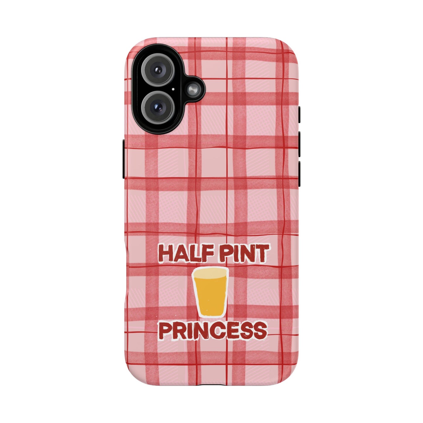 Half Pint Princess Phone Case