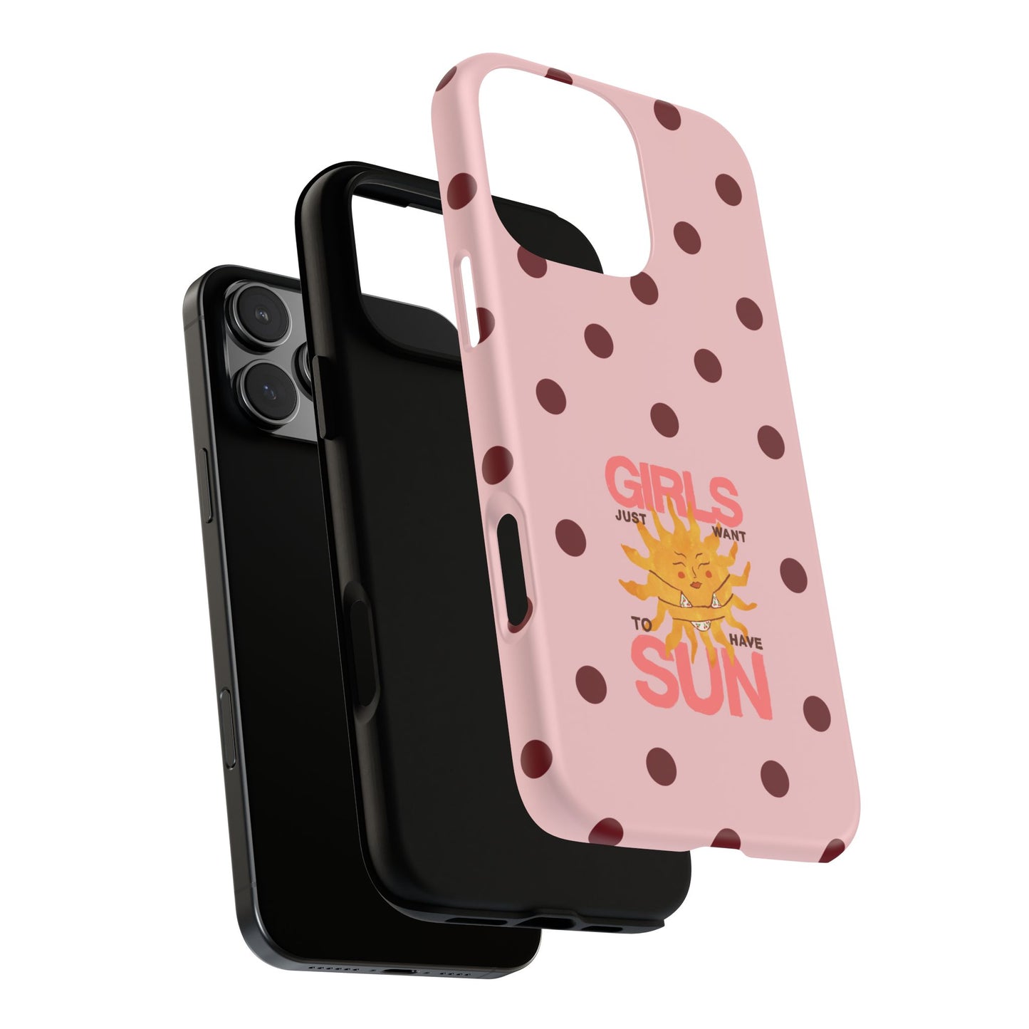Girls Just Want to Have Sun Phone Case