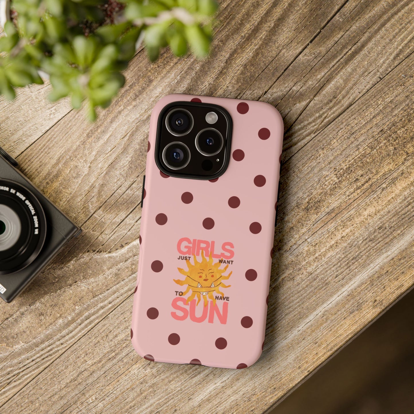 Girls Just Want to Have Sun Phone Case