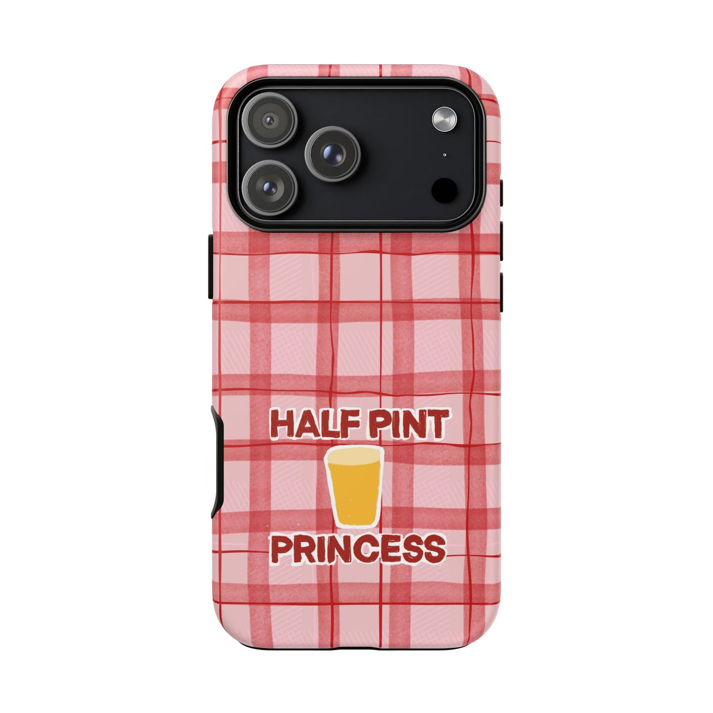 Half Pint Princess Phone Case