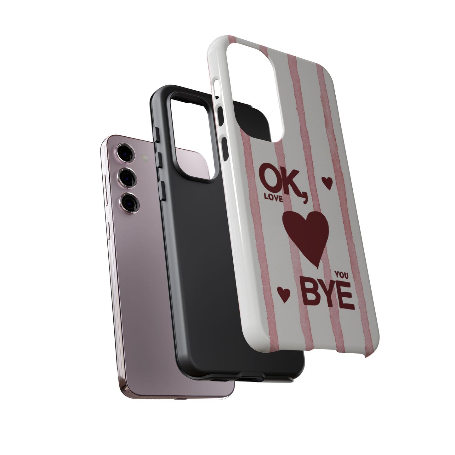 "Ok, Love You, Bye" iPhone Case