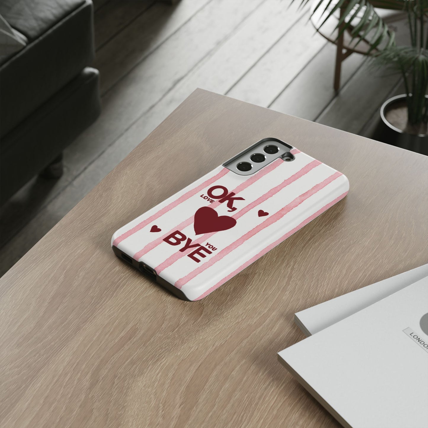 "Ok, Love You, Bye" iPhone Case