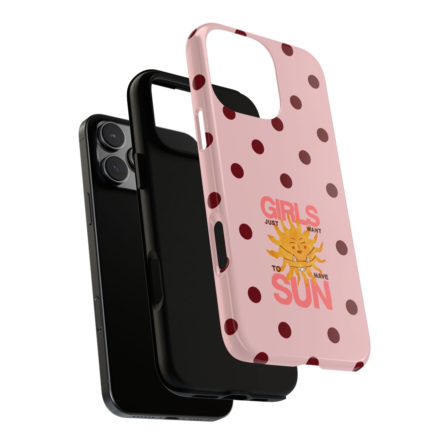 Girls Just Want to Have Sun Phone Case