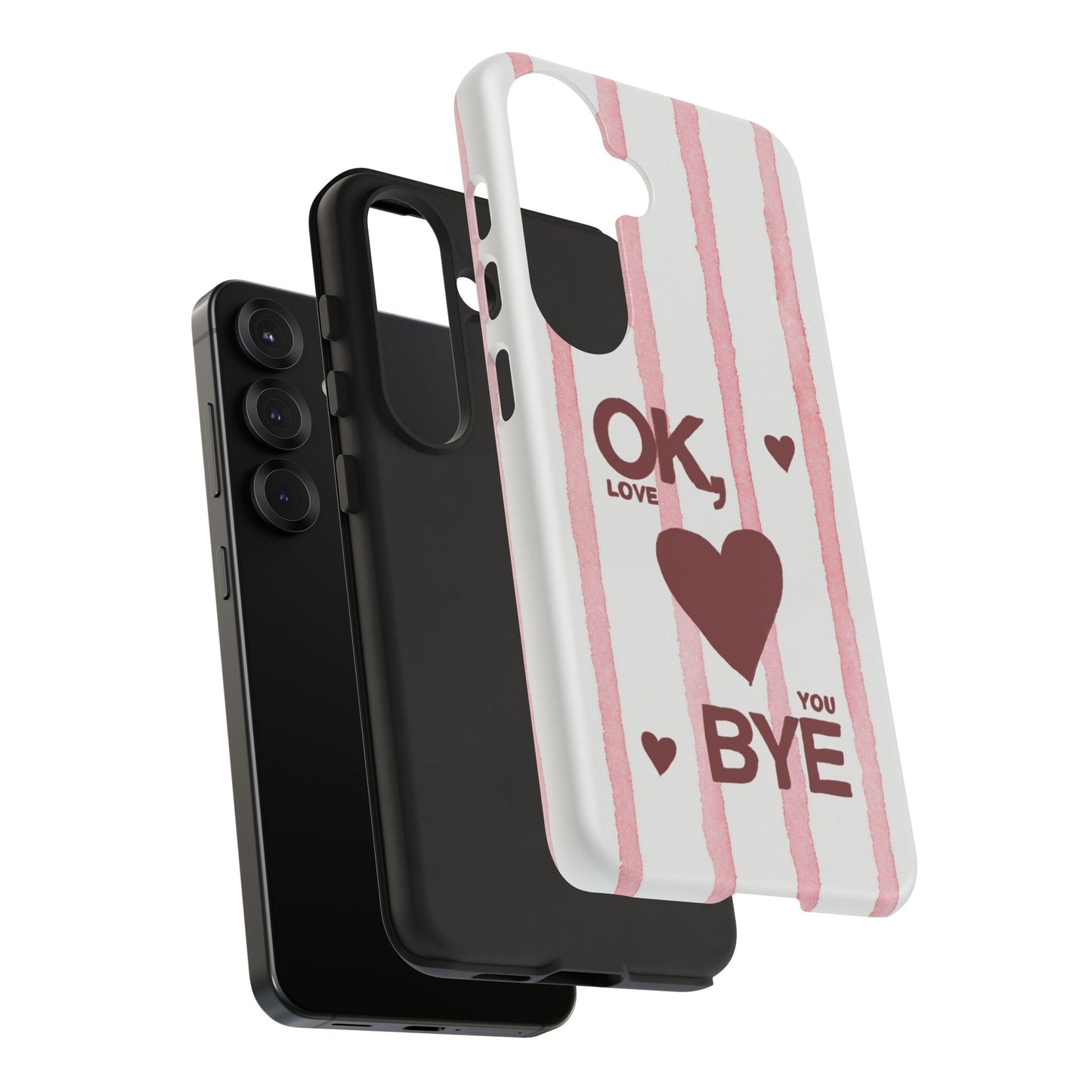 "Ok, Love You, Bye" iPhone Case