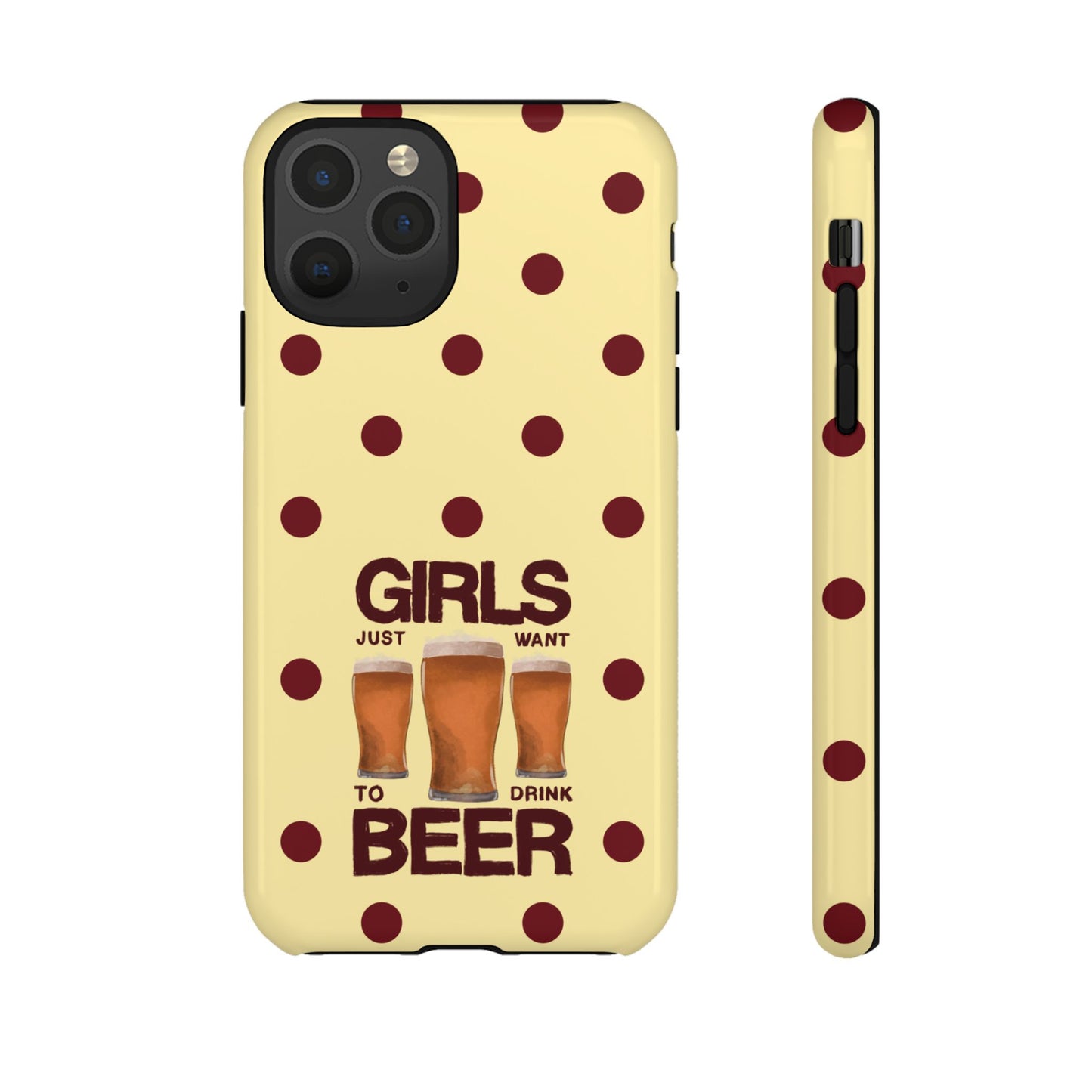Girls Just Want to Drink Beer iPhone Case