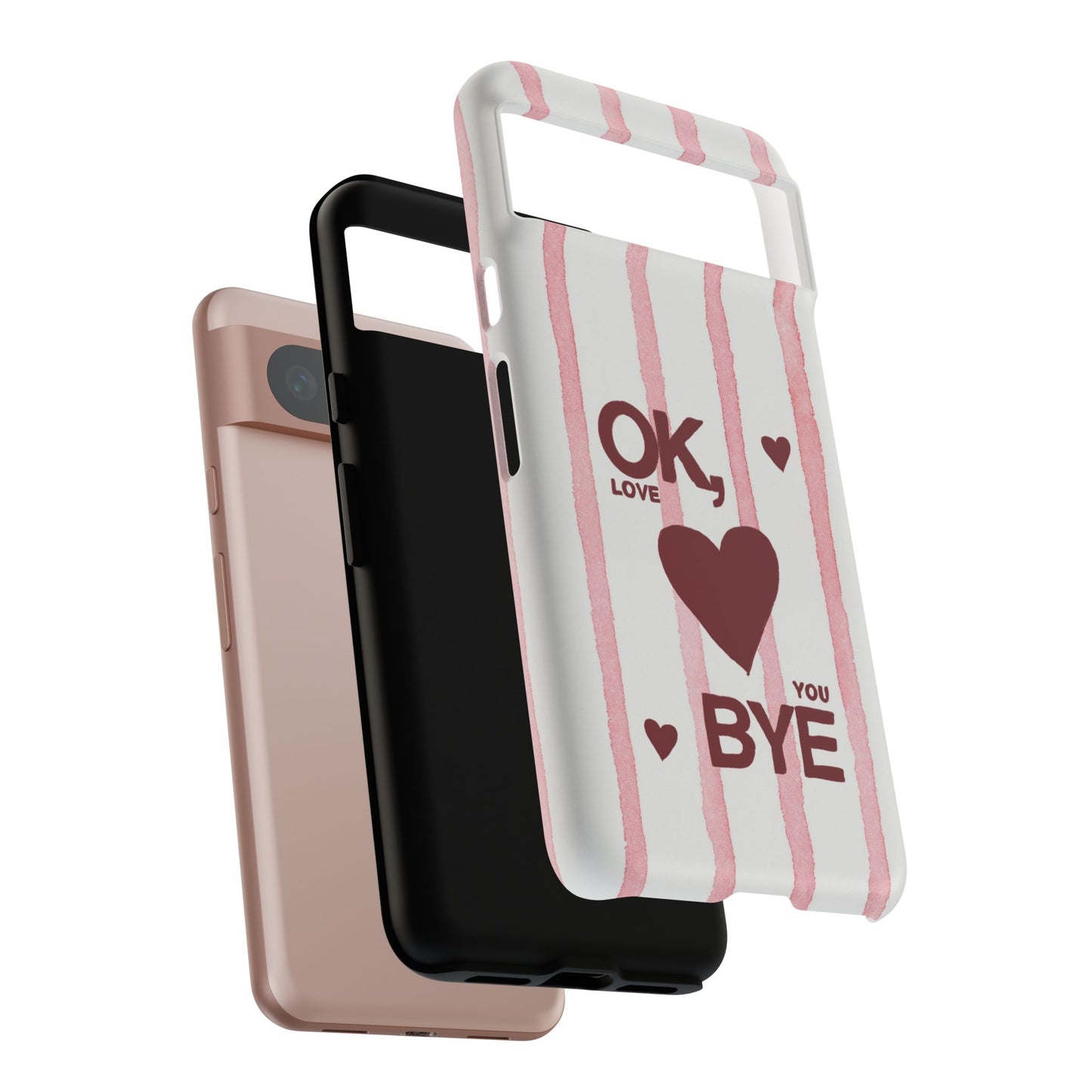 "Ok, Love You, Bye" iPhone Case
