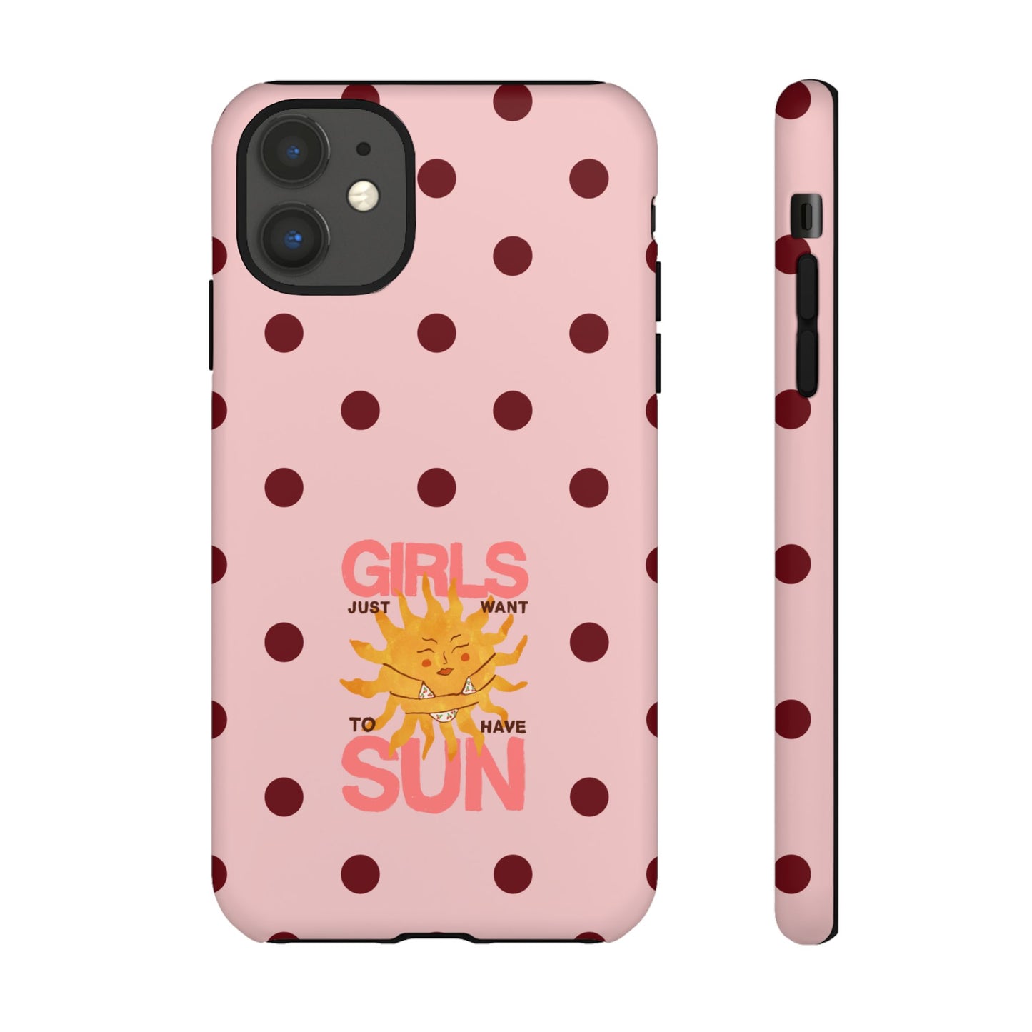 Girls Just Want to Have Sun Phone Case