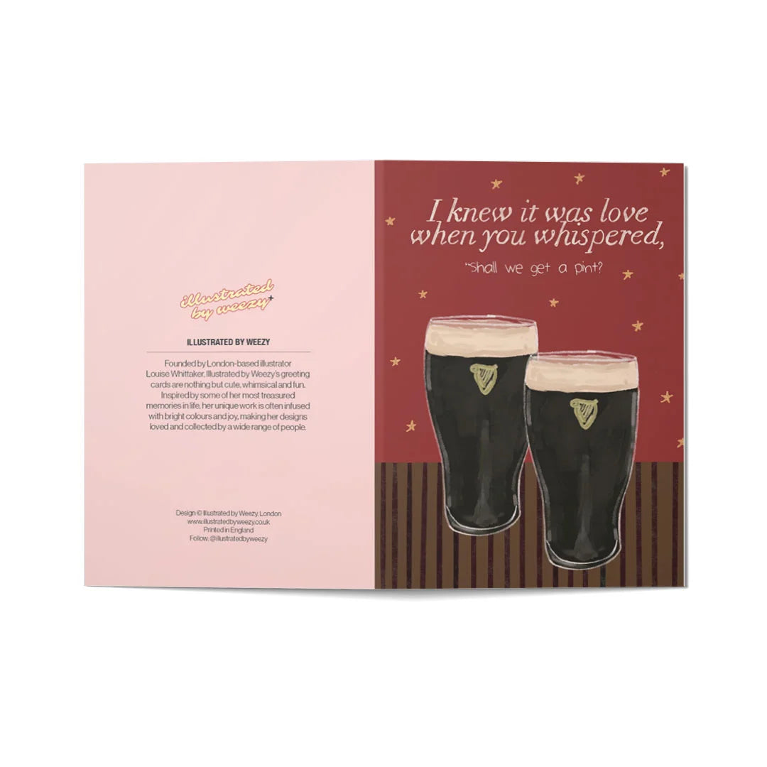 A Knew It Was Love When You Whispered 'Shall we get a pint?' Valentines Card