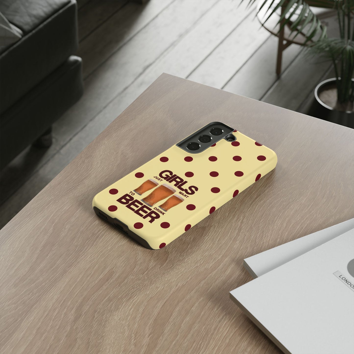 Girls Just Want to Drink Beer iPhone Case