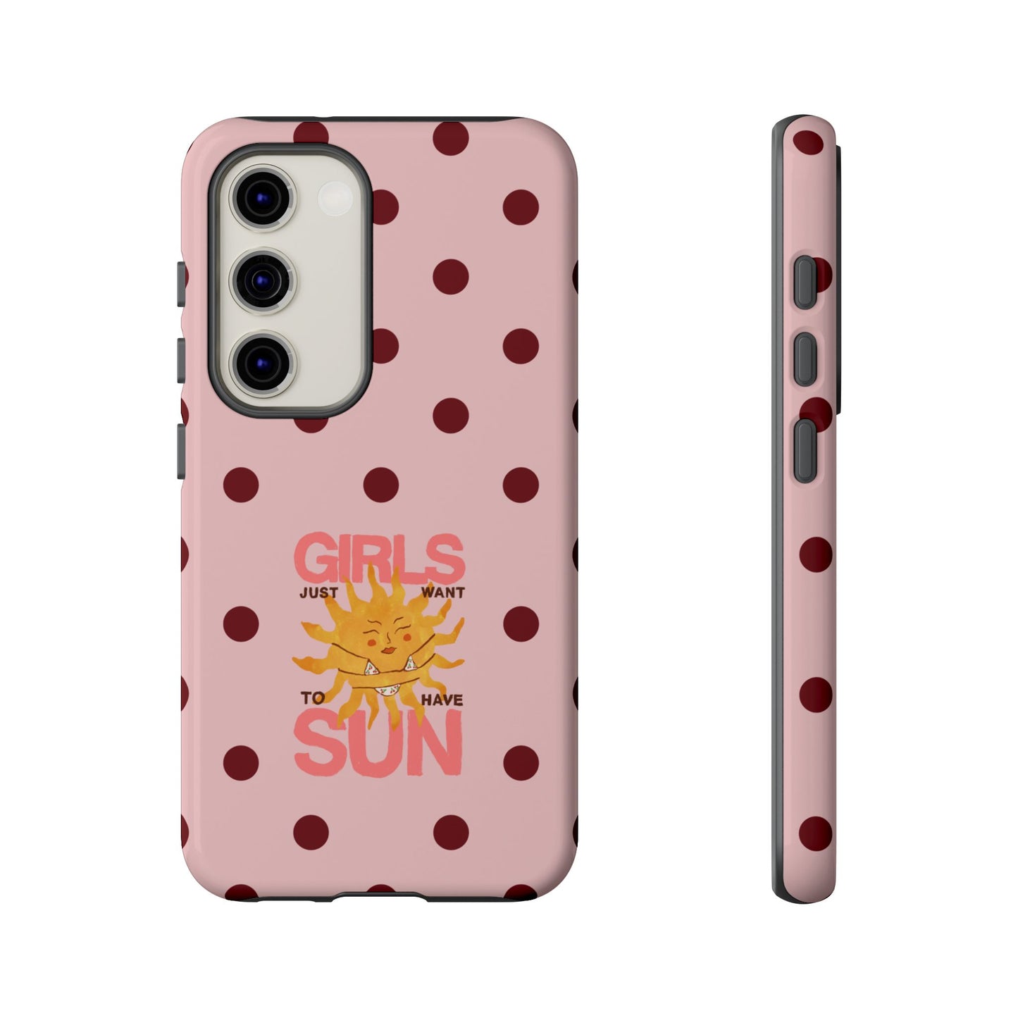 Girls Just Want to Have Sun Phone Case