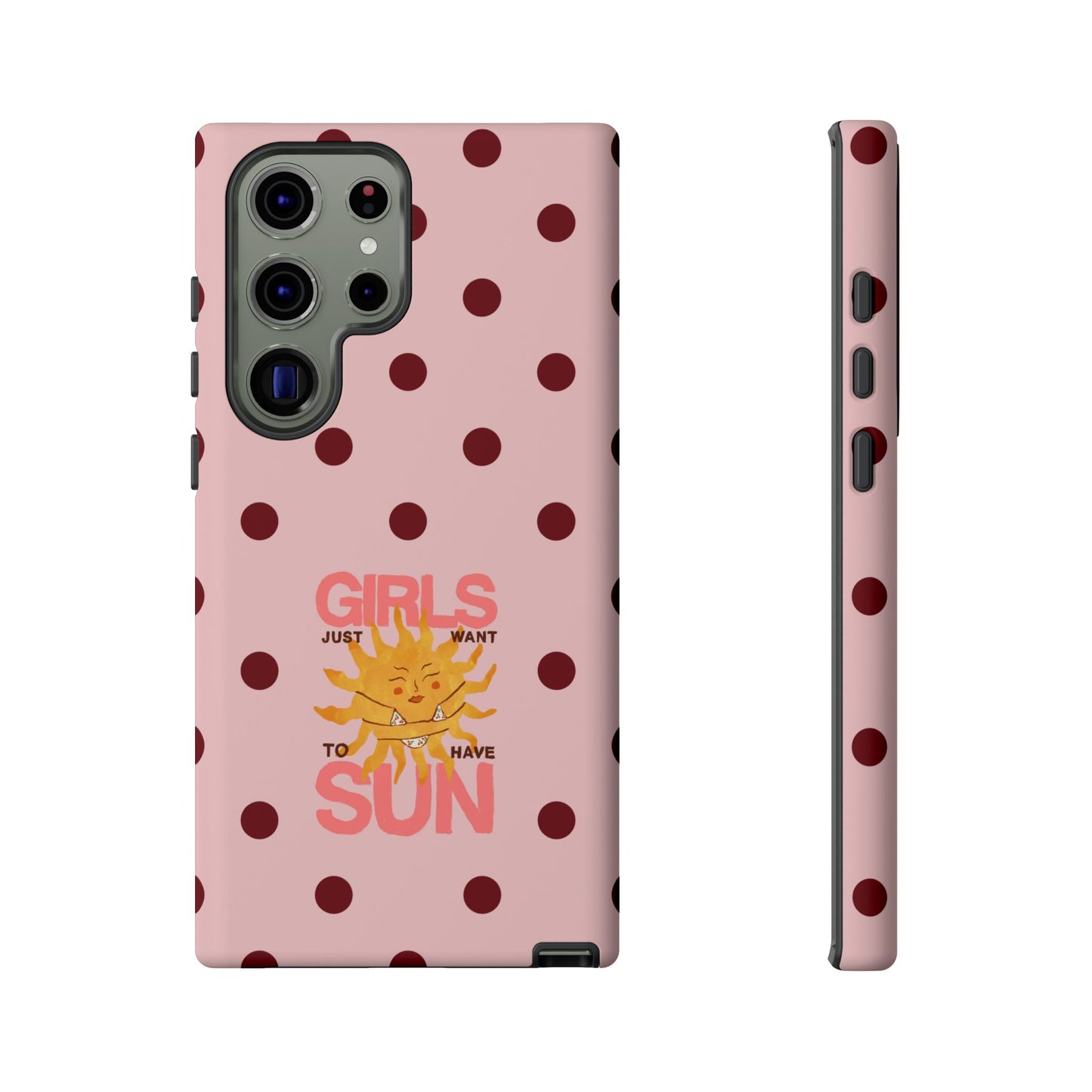 Girls Just Want to Have Sun Phone Case