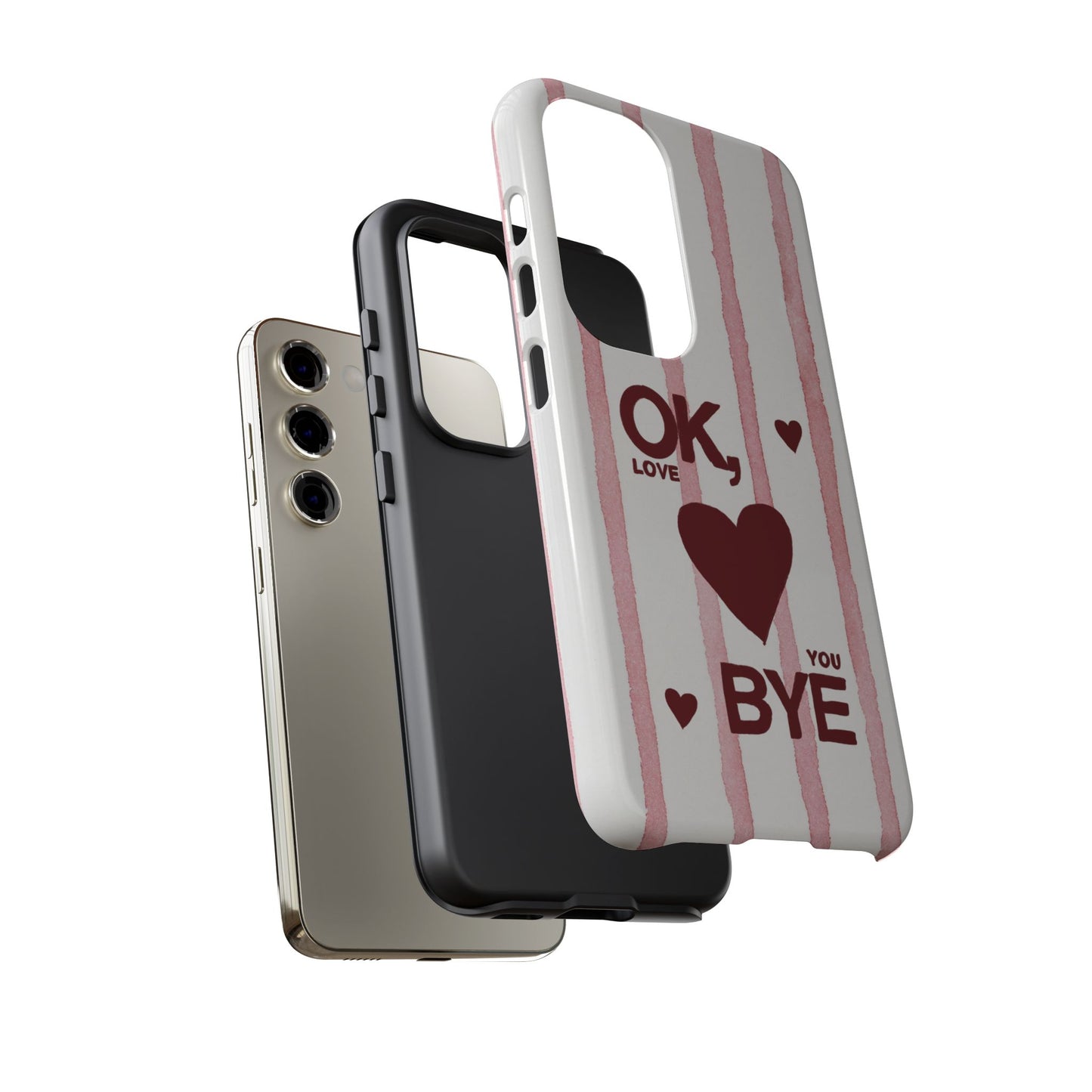 "Ok, Love You, Bye" iPhone Case