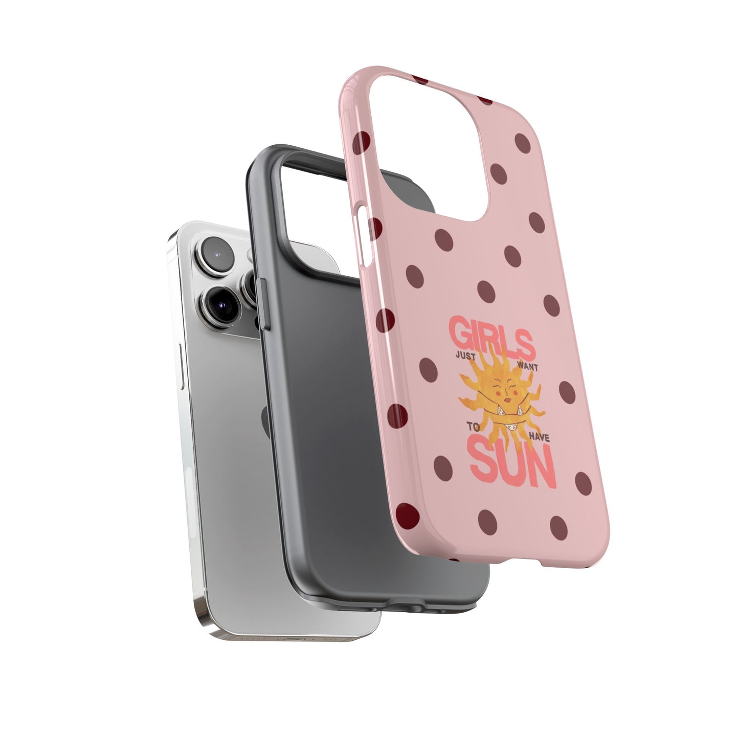 Girls Just Want to Have Sun Phone Case