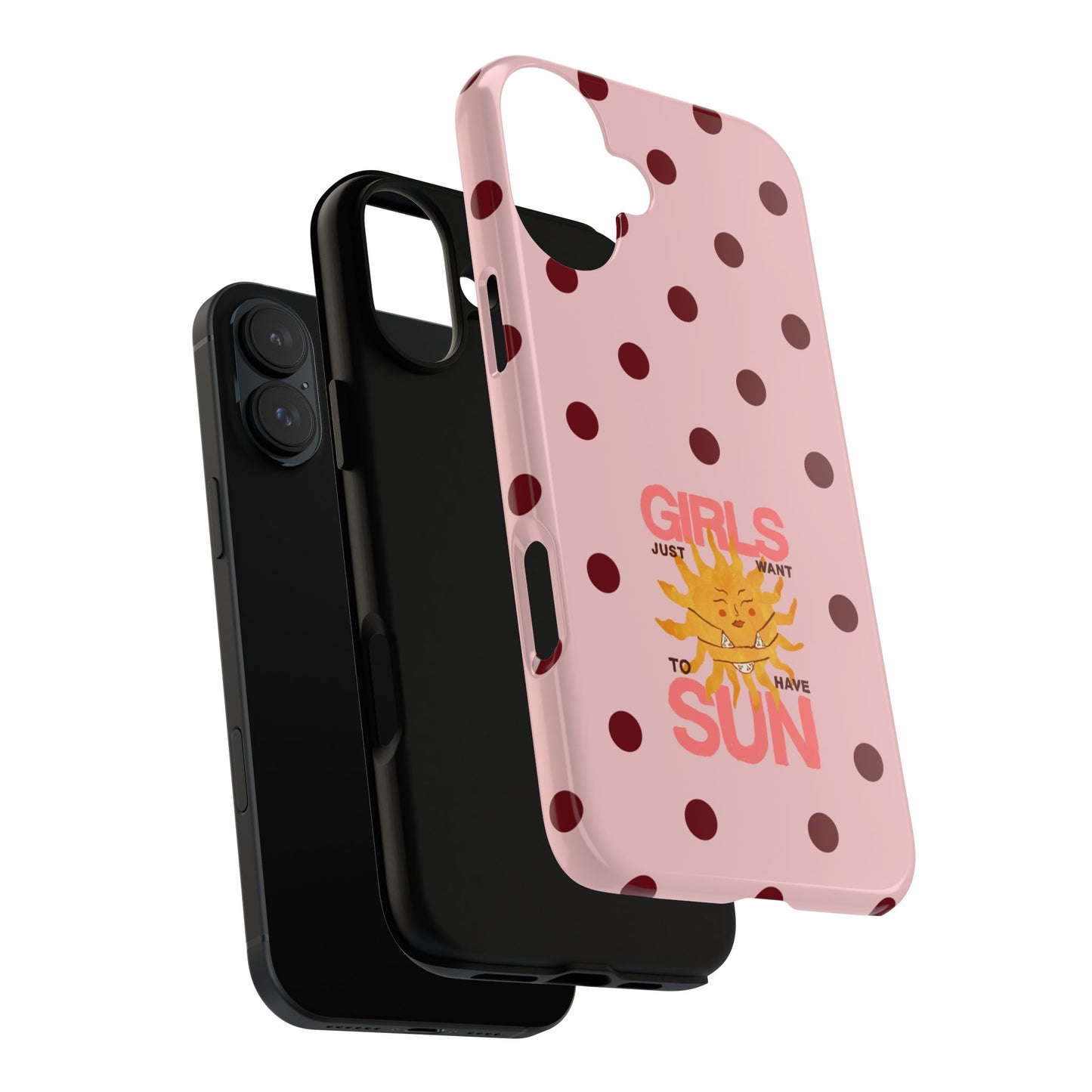 Girls Just Want to Have Sun Phone Case
