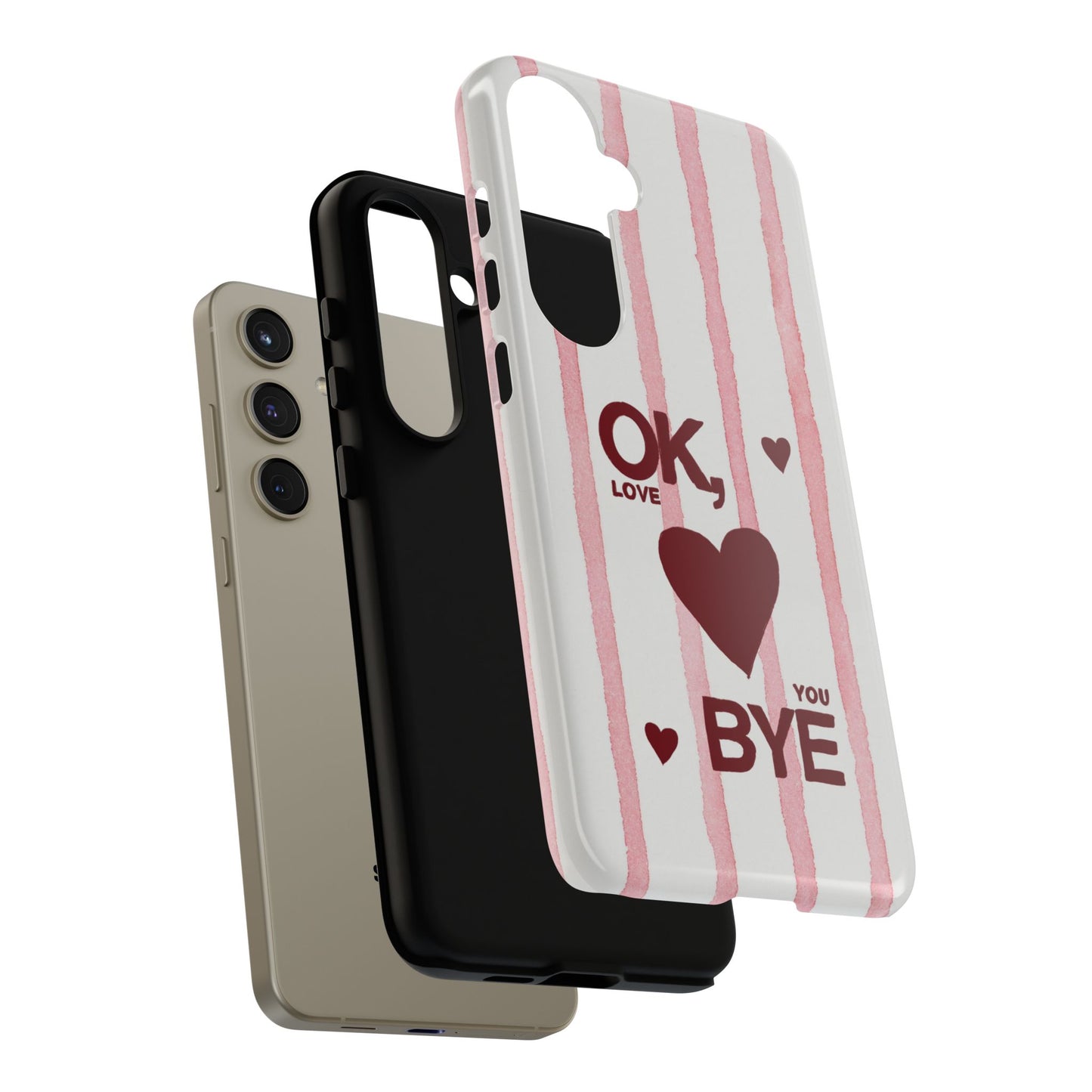 "Ok, Love You, Bye" iPhone Case