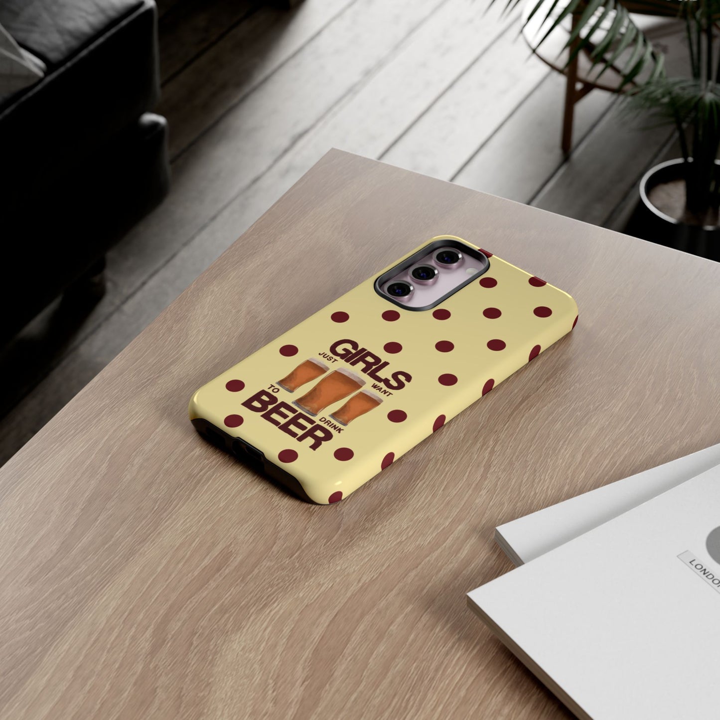 Girls Just Want to Drink Beer iPhone Case