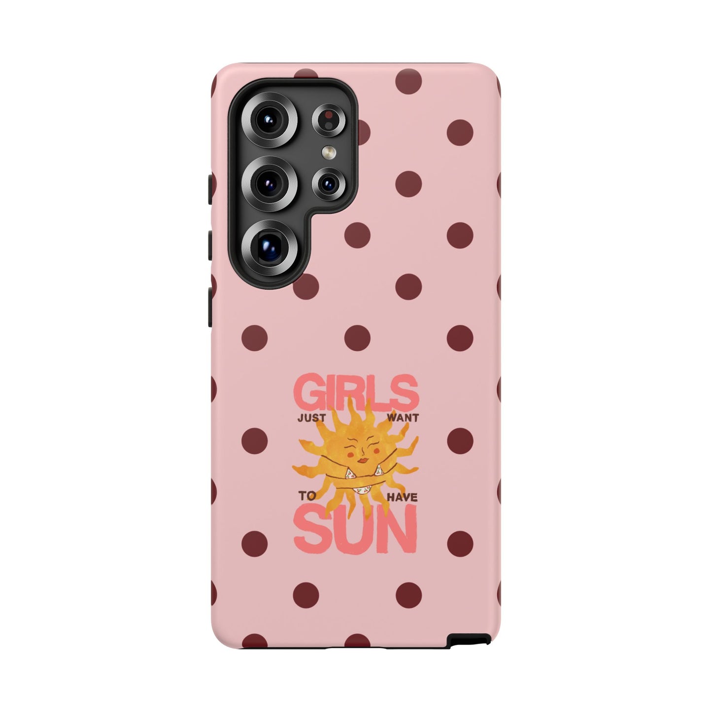 Girls Just Want to Have Sun Phone Case