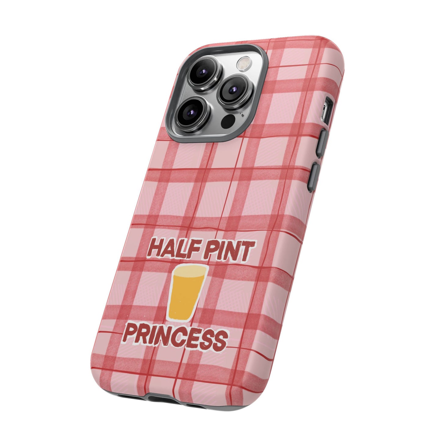 Half Pint Princess Phone Case