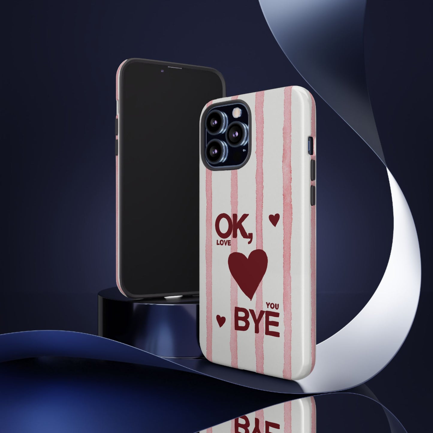 "Ok, Love You, Bye" iPhone Case