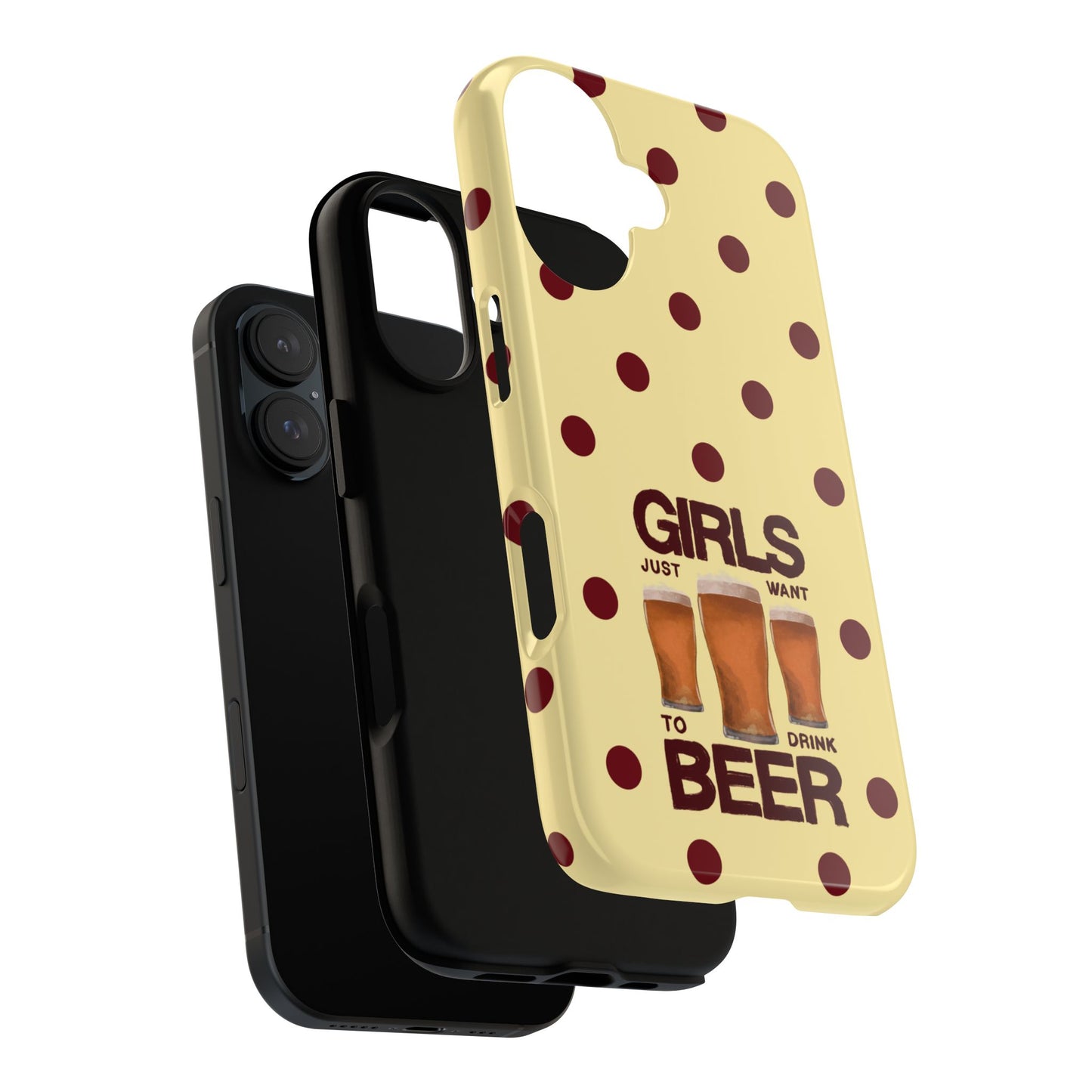 Girls Just Want to Drink Beer iPhone Case