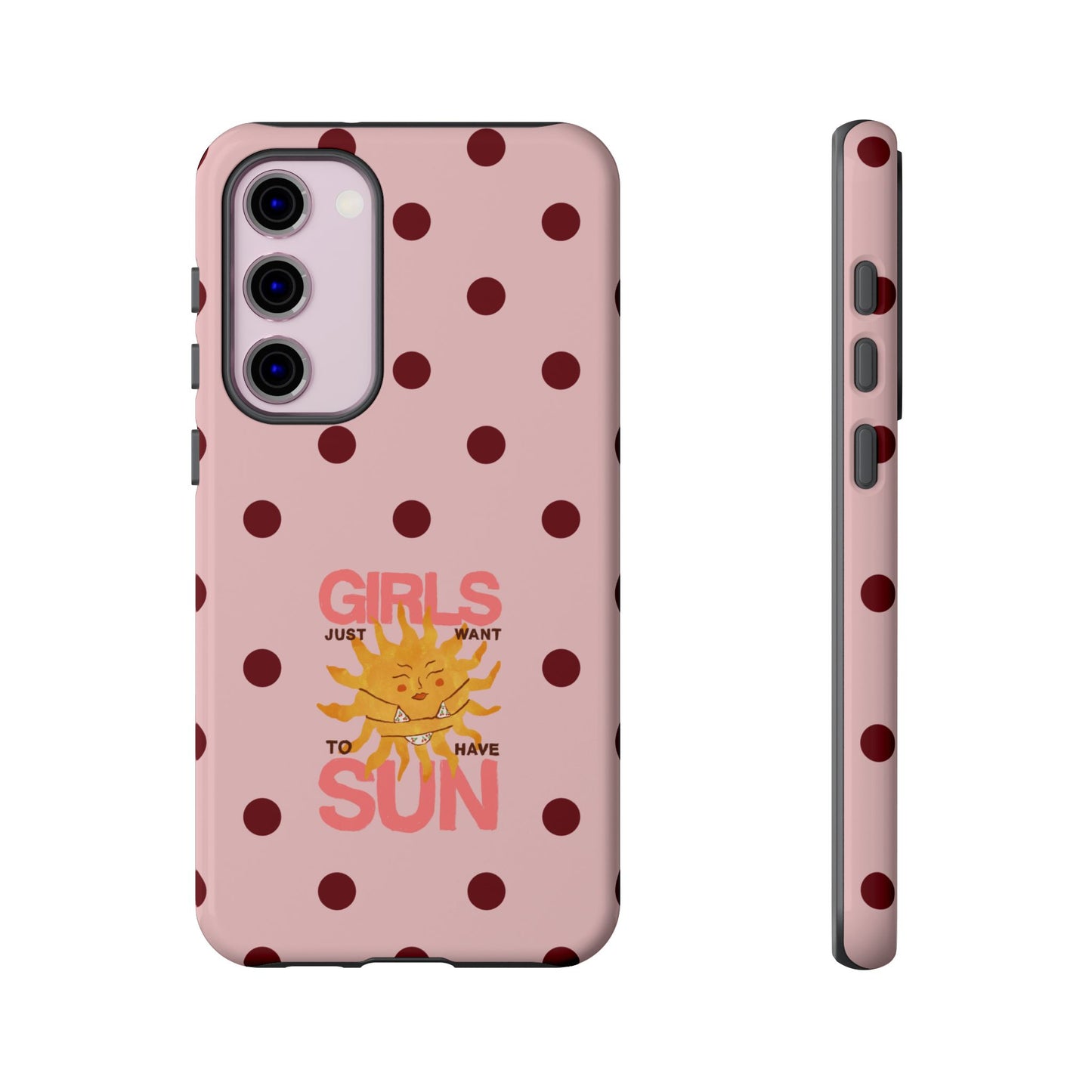 Girls Just Want to Have Sun Phone Case