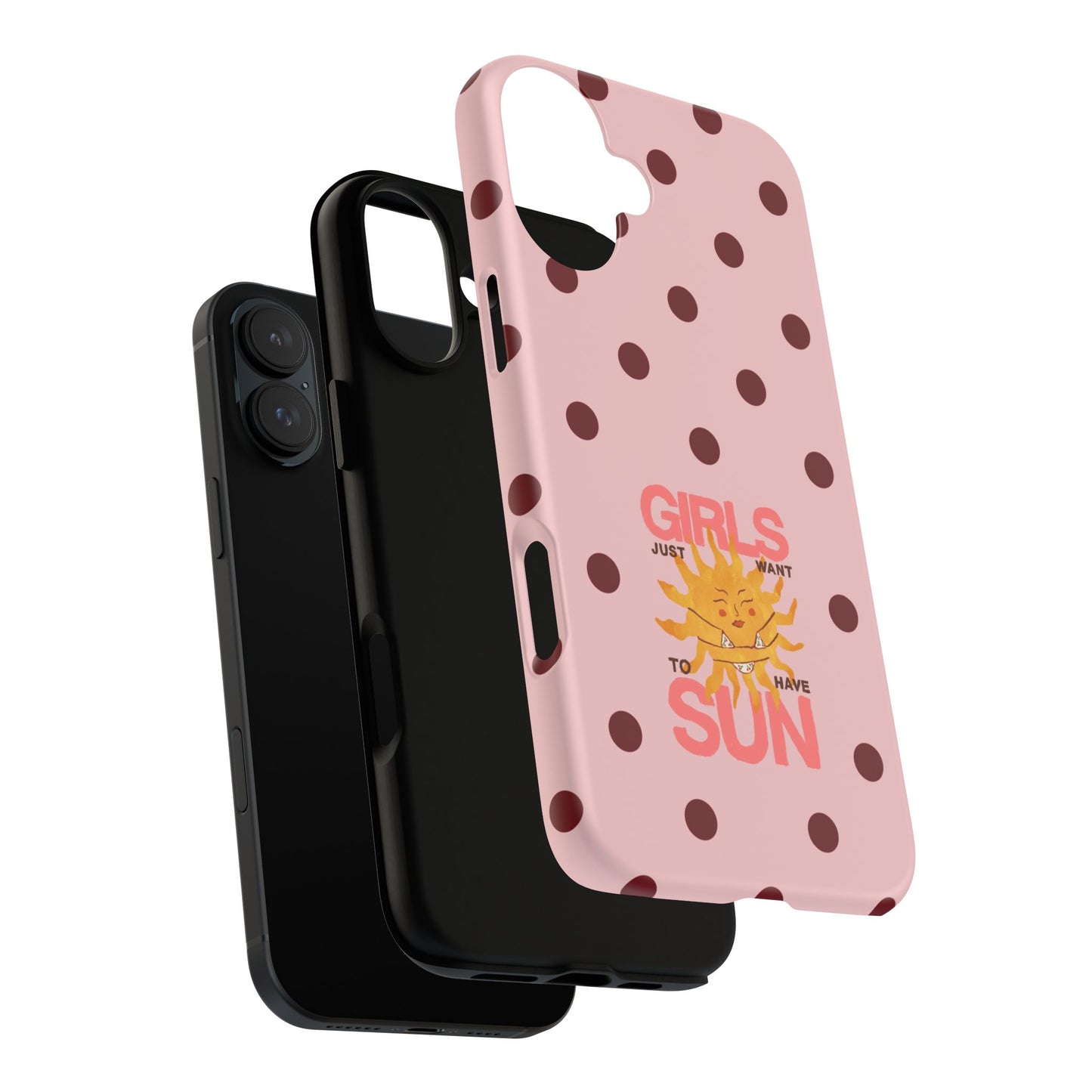 Girls Just Want to Have Sun Phone Case
