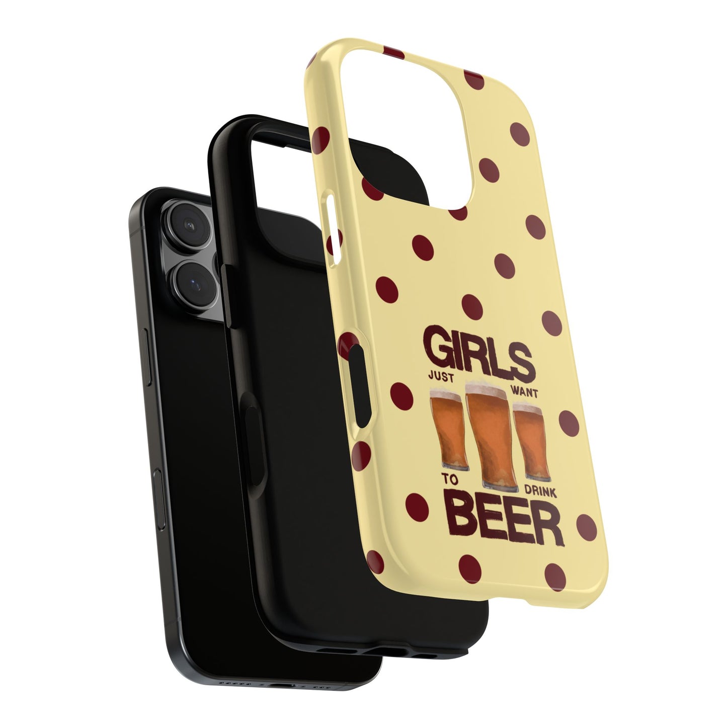 Girls Just Want to Drink Beer iPhone Case